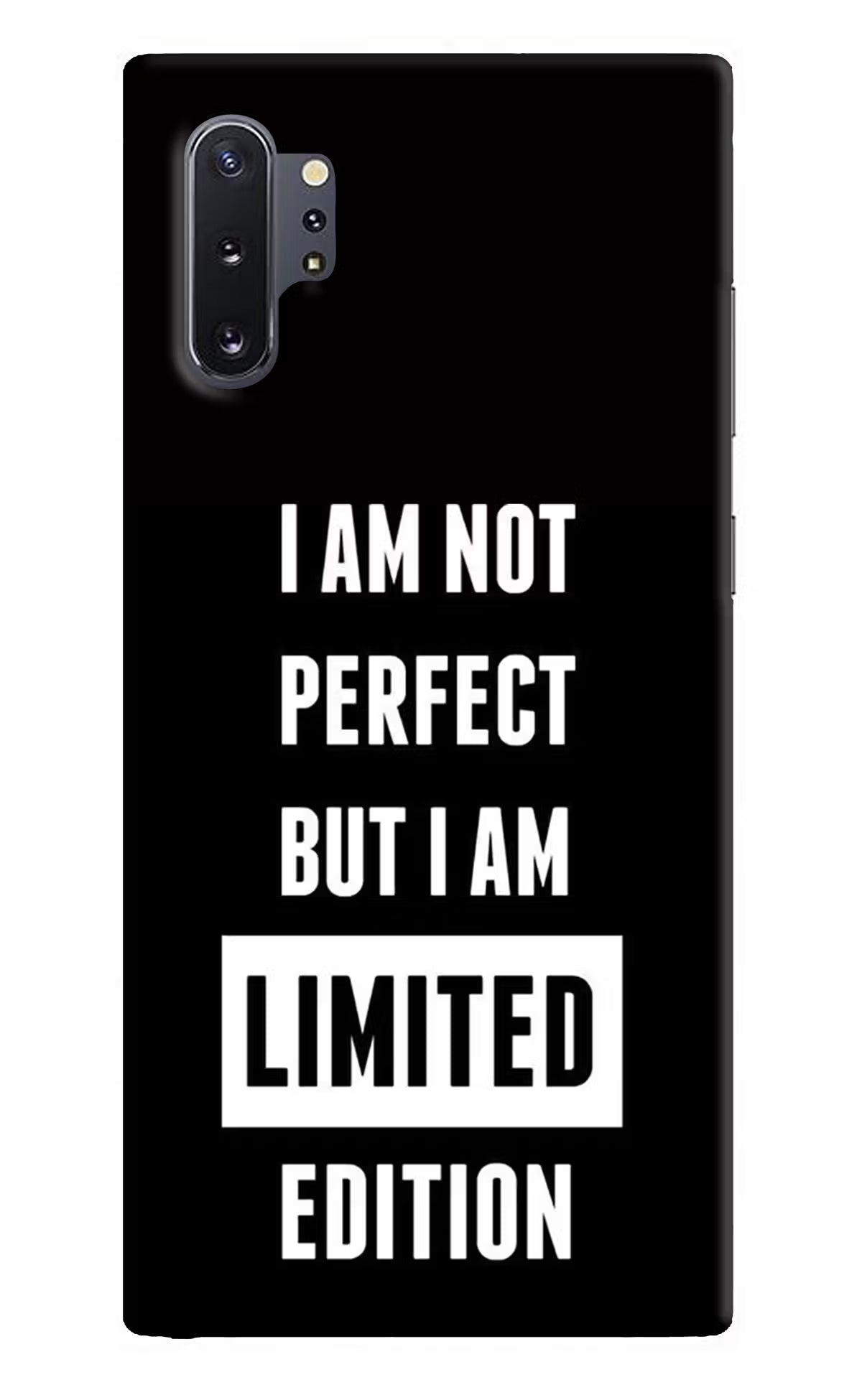 I Am Not Perfect But I Am Limited Edition Samsung Note 10 Plus Back Cover - I Am Not Perfect But I Am Limited Edition Samsung Note 10 Plus Hard Case Back Cover by Casekaro I Am Not Perfect But I Am Limited Edition Samsung Note 10 Plus Hard Case Back Cover by Casekaro