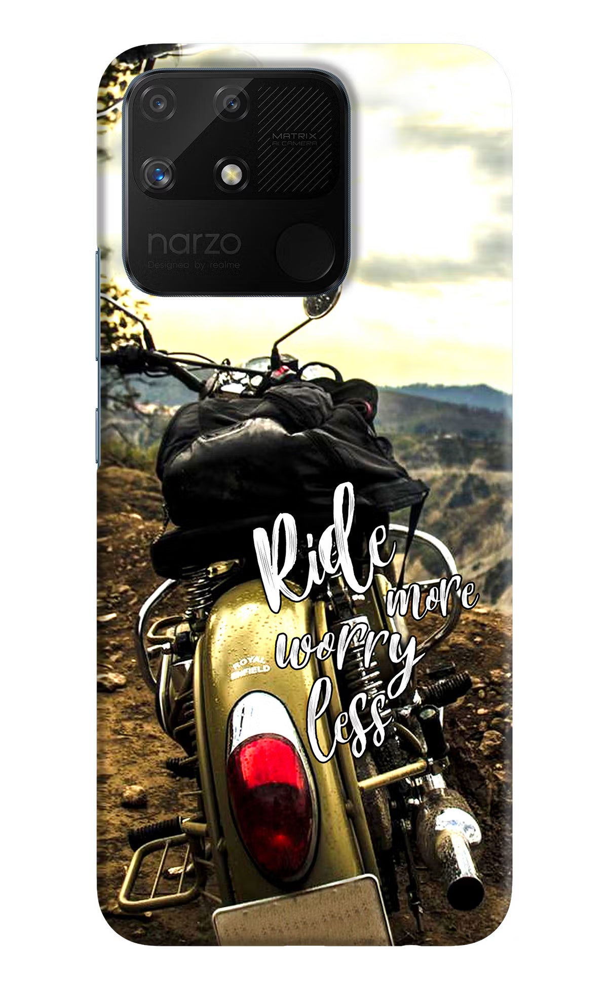 Ride More Worry Less Realme Narzo 50A Back Cover - Ride More Worry Less Realme Narzo 50A Hard Case Back Cover by Casekaro Ride More Worry Less Realme Narzo 50A Hard Case Back Cover by Casekaro
