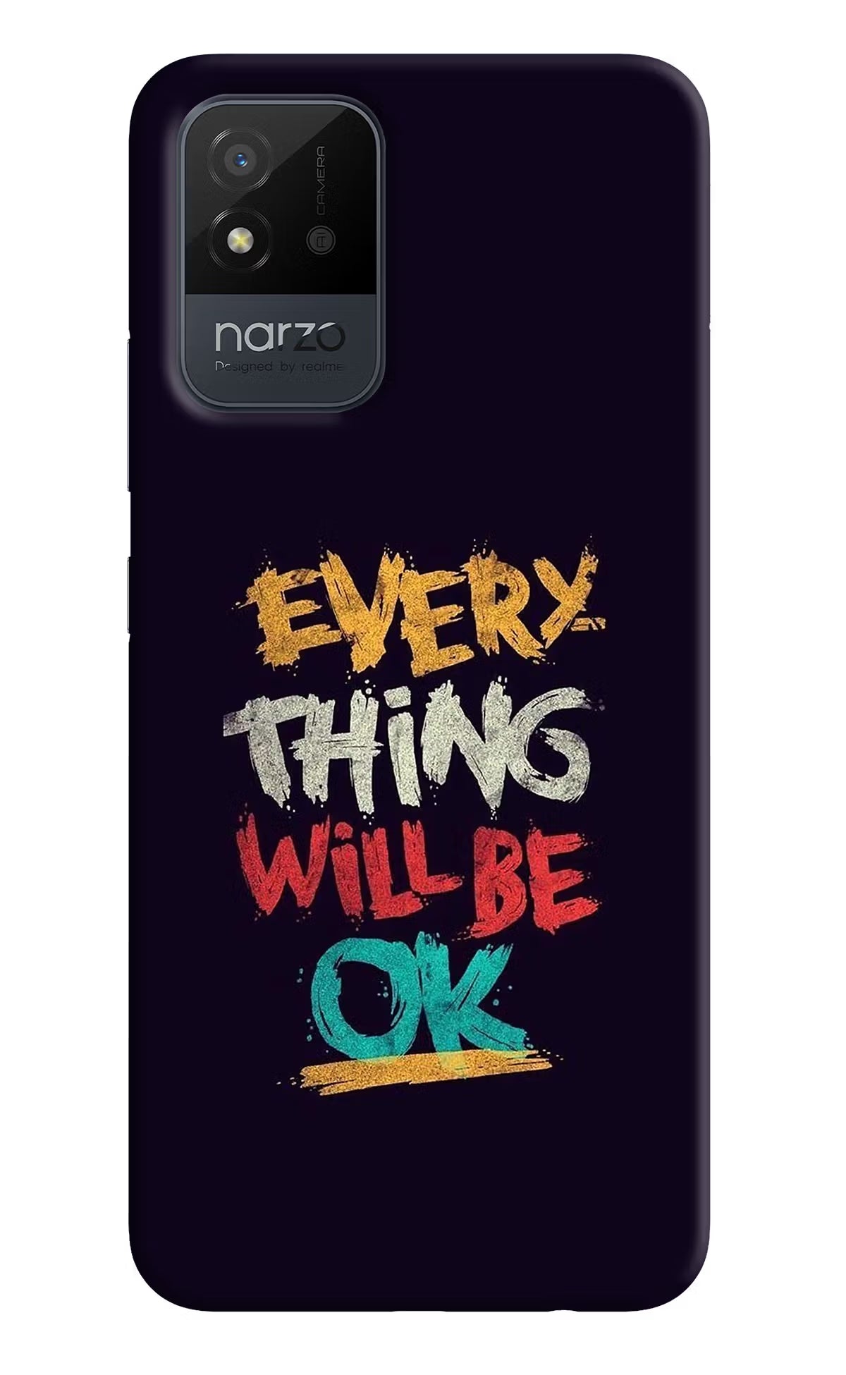 Everything Will Be Ok Realme Narzo 50i Back Cover - Everything Will Be Ok Realme Narzo 50i Back Cover Everything Will Be Ok Realme Narzo 50i Back Cover