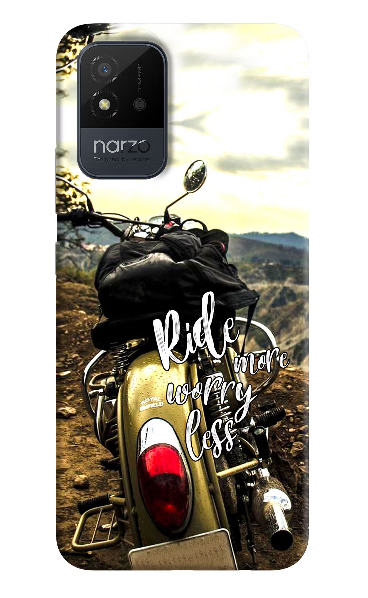 Ride More Worry Less Realme Narzo 50i Back Cover - Ride More Worry Less Realme Narzo 50i Back Cover Ride More Worry Less Realme Narzo 50i Back Cover