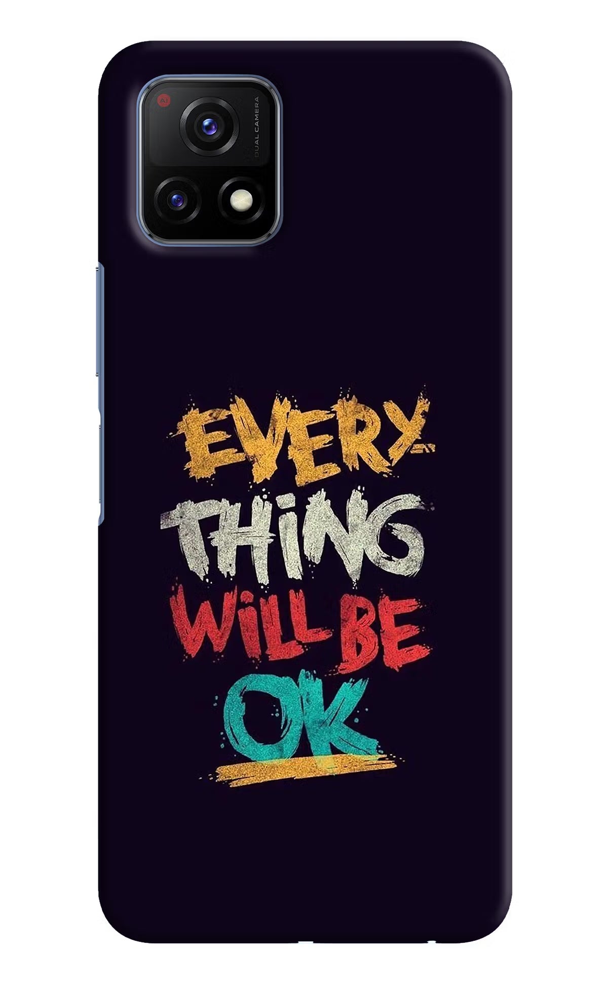 Everything Will Be Ok Vivo Y72 5G Back Cover - Everything Will Be Ok Vivo Y72 5G Hard Case Back Cover by Casekaro Everything Will Be Ok Vivo Y72 5G Hard Case Back Cover by Casekaro