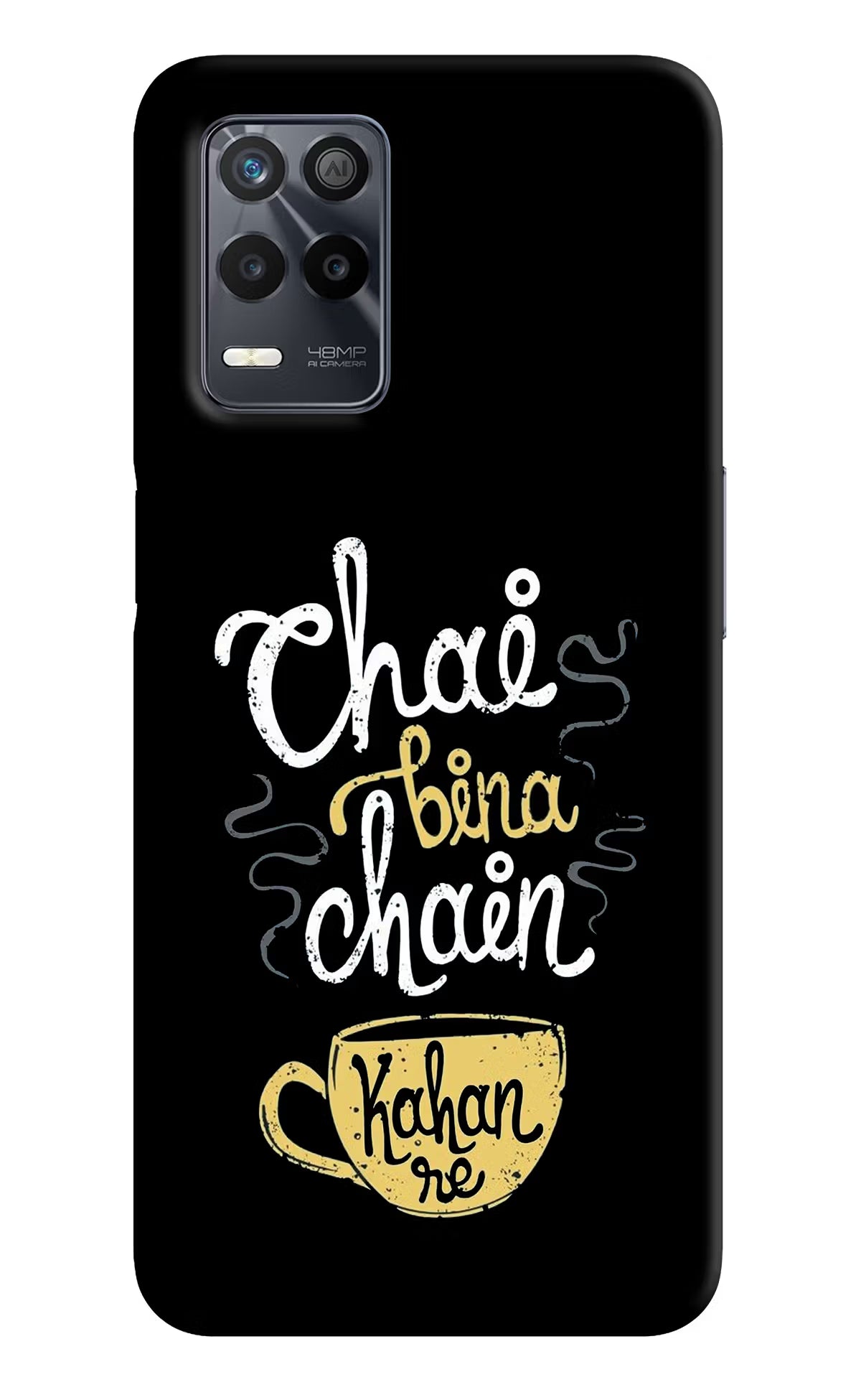 Chai Bina Chain Kaha Re Realme 9 5G Back Cover - Chai Bina Chain Kaha Re Realme 9 5G Back Cover Chai Bina Chain Kaha Re Realme 9 5G Back Cover
