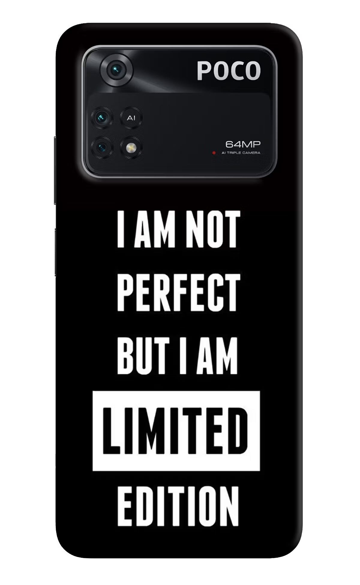 I Am Not Perfect But I Am Limited Edition Poco M4 Pro 4G Back Cover - I Am Not Perfect But I Am Limited Edition Poco M4 Pro 4G Back Cover I Am Not Perfect But I Am Limited Edition Poco M4 Pro 4G Back Cover