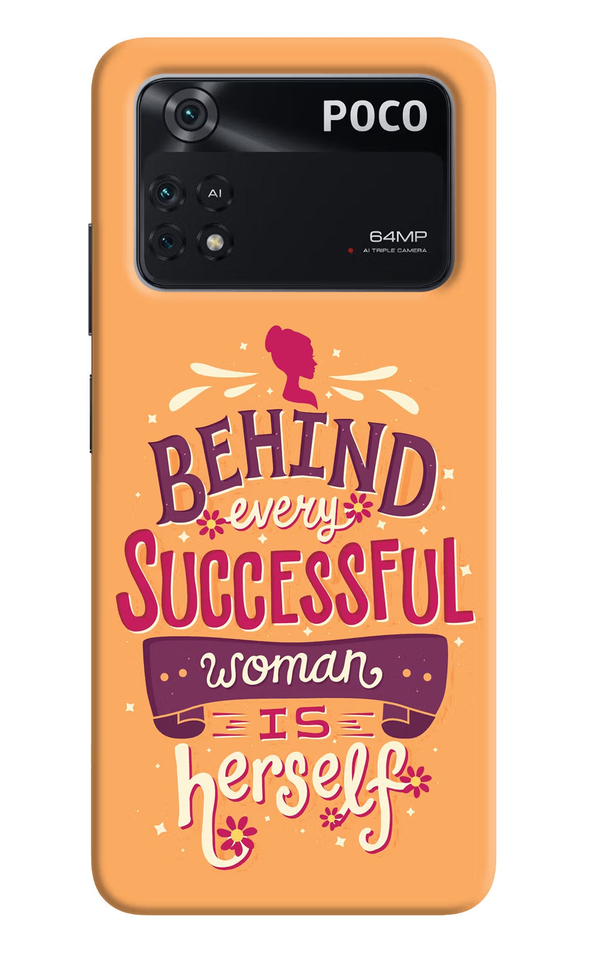 Behind Every Successful Woman There Is Herself Poco M4 Pro 4G Back Cover - Behind Every Successful Woman There Is Herself Poco M4 Pro 4G Back Cover Behind Every Successful Woman There Is Herself Poco M4 Pro 4G Back Cover