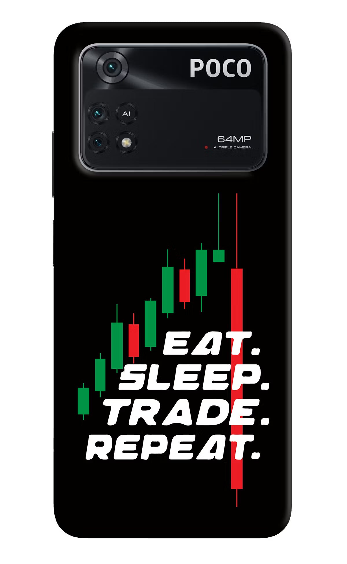 Eat Sleep Trade Repeat Poco M4 Pro 4G Back Cover - Eat Sleep Trade Repeat Poco M4 Pro 4G Back Cover Eat Sleep Trade Repeat Poco M4 Pro 4G Back Cover