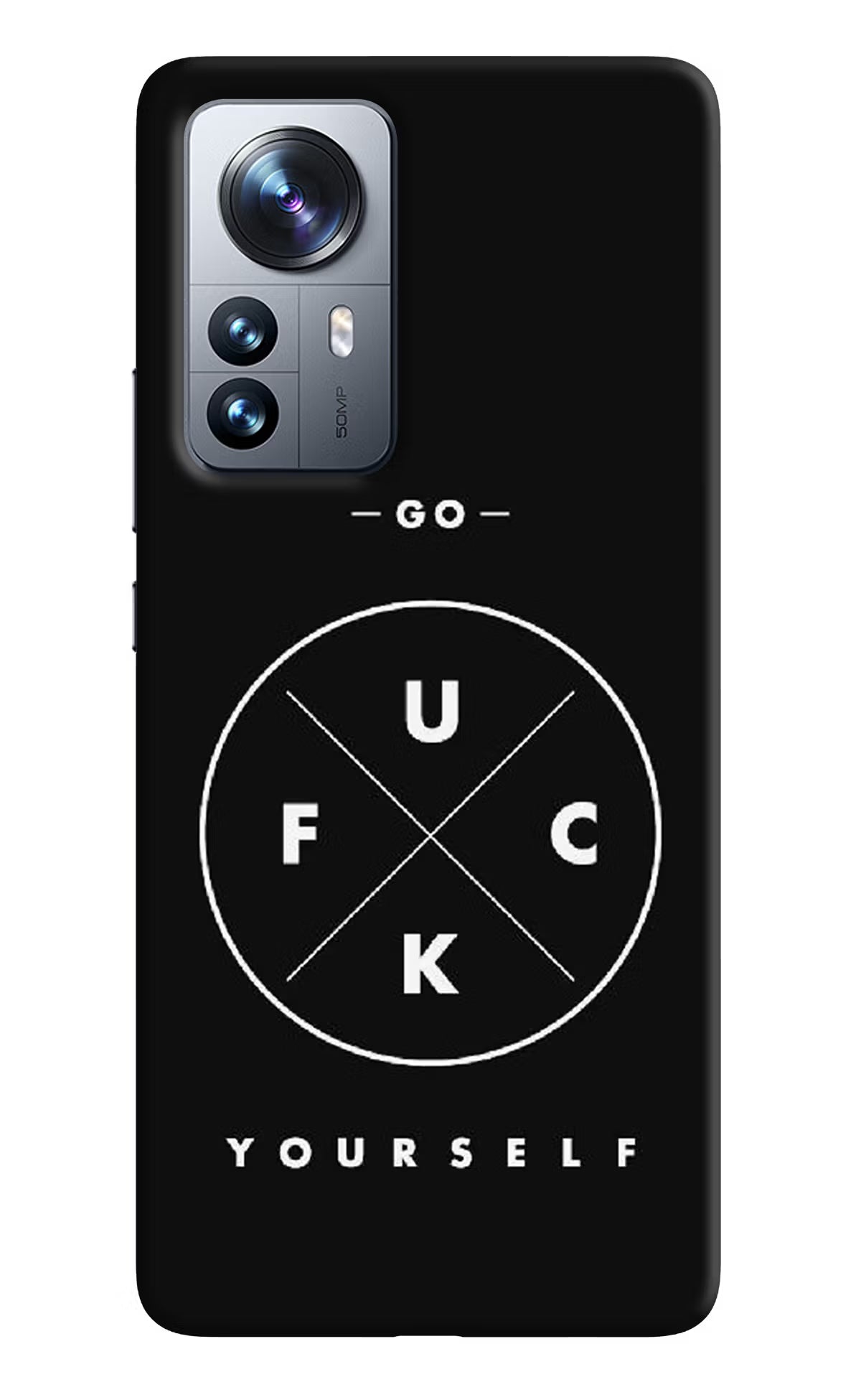 Go Fuck Yourself Mi 12 Pro 5G Back Cover