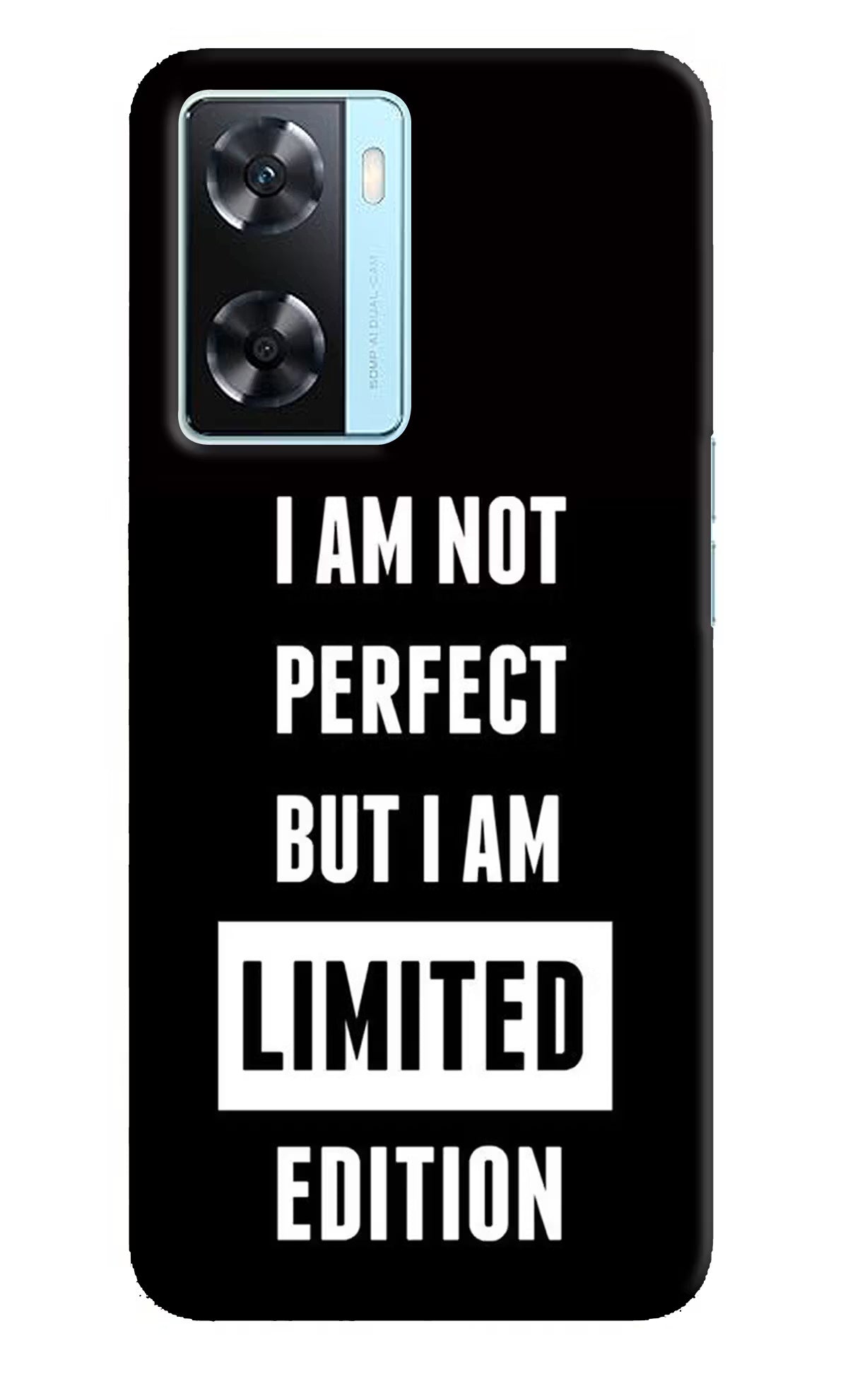 I Am Not Perfect But I Am Limited Edition Oppo A77 2022 Back Cover - I Am Not Perfect But I Am Limited Edition Oppo A77 2022 Back Cover I Am Not Perfect But I Am Limited Edition Oppo A77 2022 Back Cover
