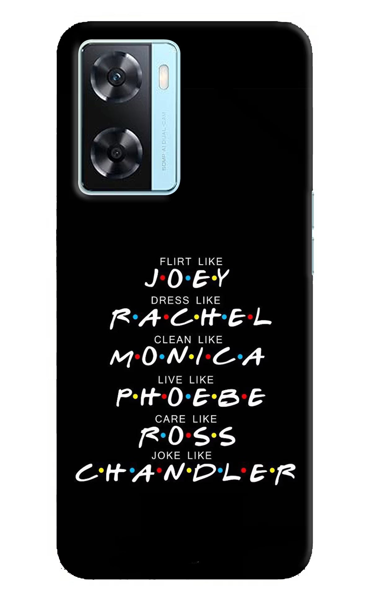 FRIENDS Character Oppo A77 2022 Back Cover - FRIENDS Character Oppo A77 2022 Back Cover FRIENDS Character Oppo A77 2022 Back Cover