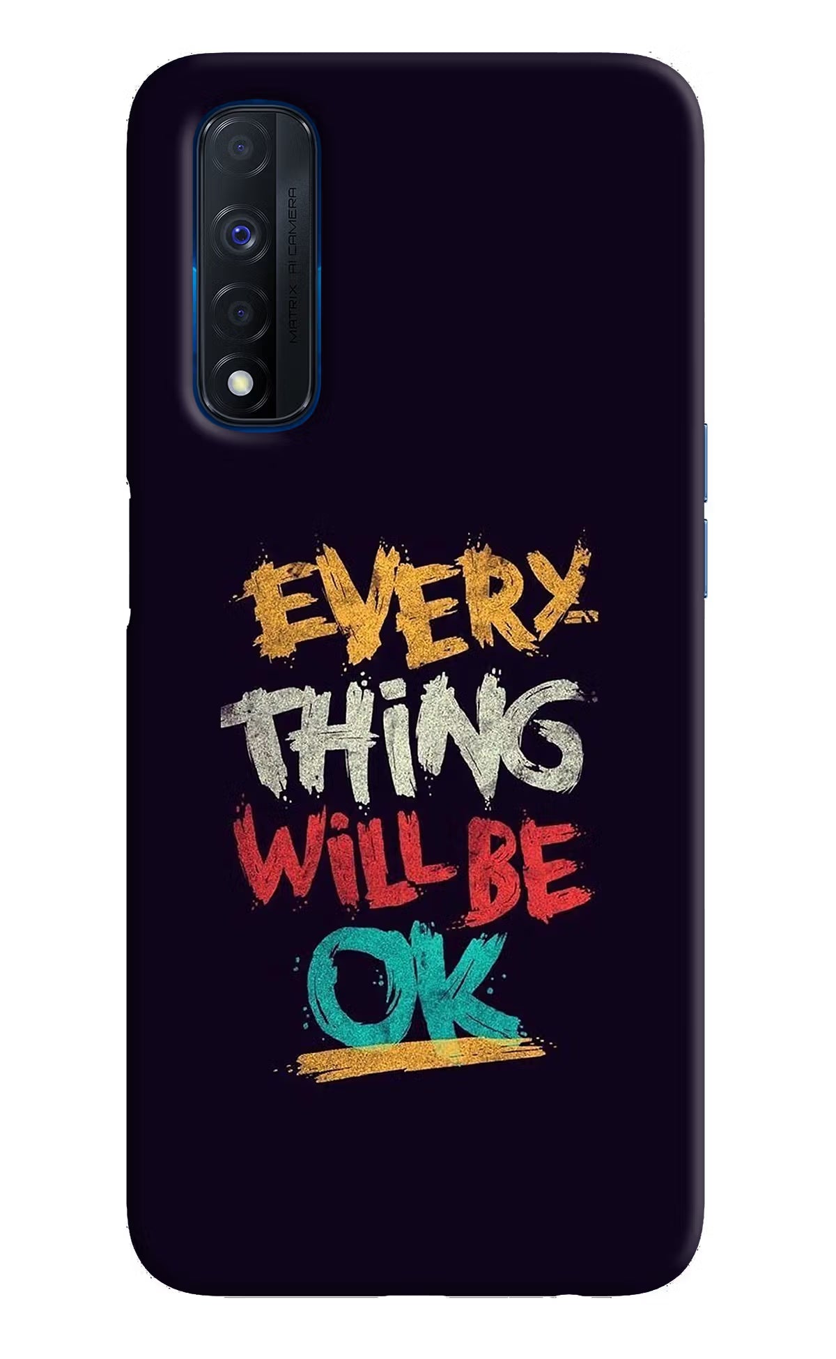 Everything Will Be Ok Realme Narzo 30 4G Back Cover