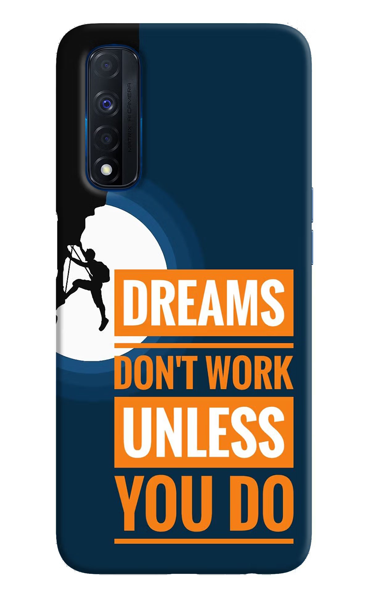Dreams Don’T Work Unless You Do Realme Narzo 30 4G Back Cover