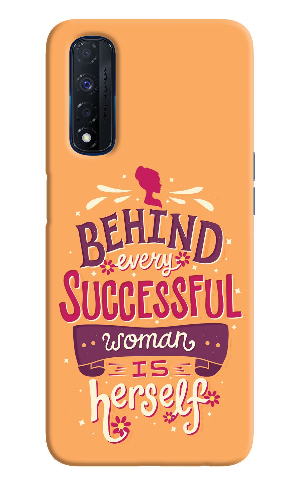 Behind Every Successful Woman There Is Herself Realme Narzo 30 4G Back Cover
