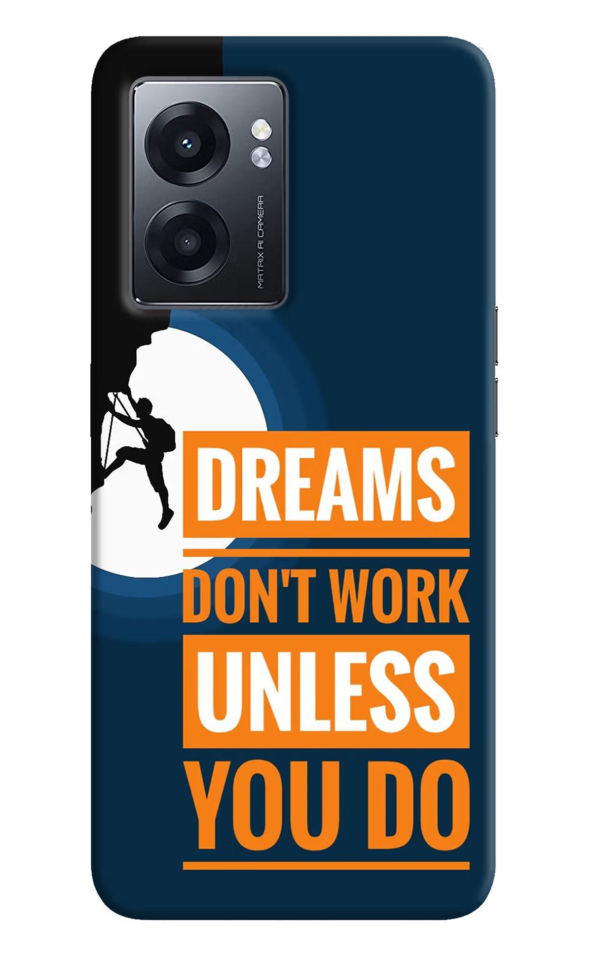 Dreams Don’T Work Unless You Do Realme Narzo 50 5G Back Cover