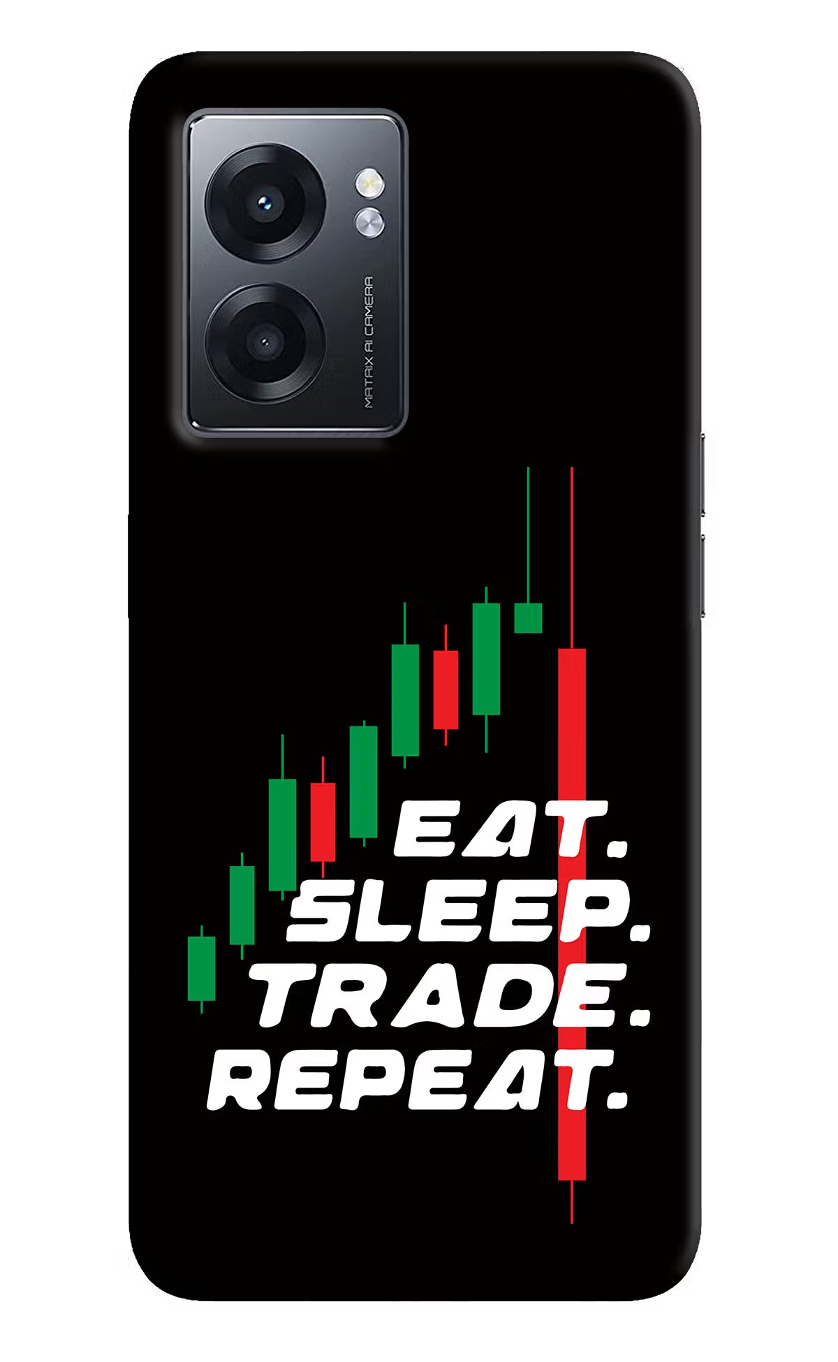 Eat Sleep Trade Repeat Realme Narzo 50 5G Back Cover
