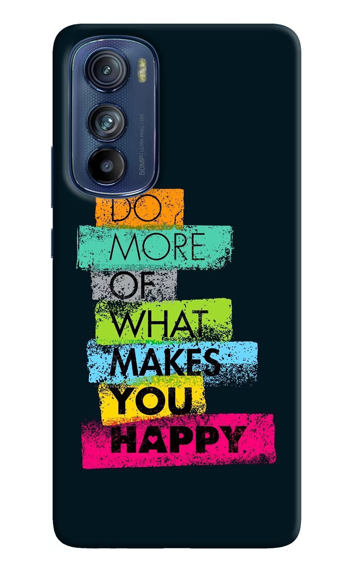 Do More Of What Makes You Happy Moto Edge 30 Hard Case Back Cover by Casekaro