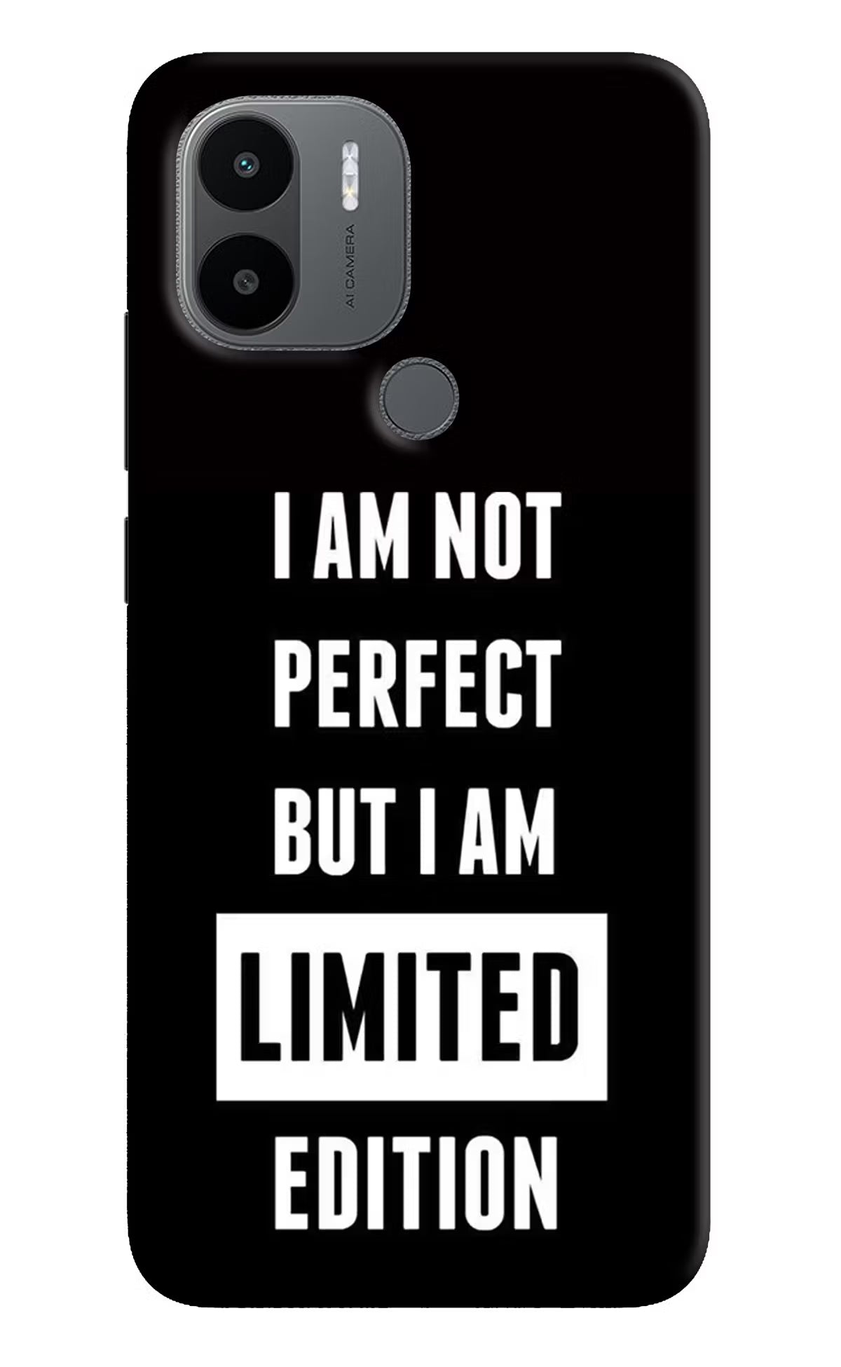 I Am Not Perfect But I Am Limited Edition Redmi A1+/A2+ Back Cover - I Am Not Perfect But I Am Limited Edition Redmi A1+/A2+ Back Cover I Am Not Perfect But I Am Limited Edition Redmi A1+/A2+ Back Cover