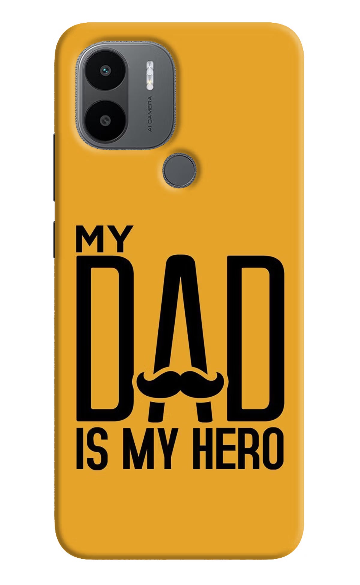 My Dad Is My Hero Redmi A1+/A2+ Back Cover - My Dad Is My Hero Redmi A1+/A2+ Back Cover My Dad Is My Hero Redmi A1+/A2+ Back Cover