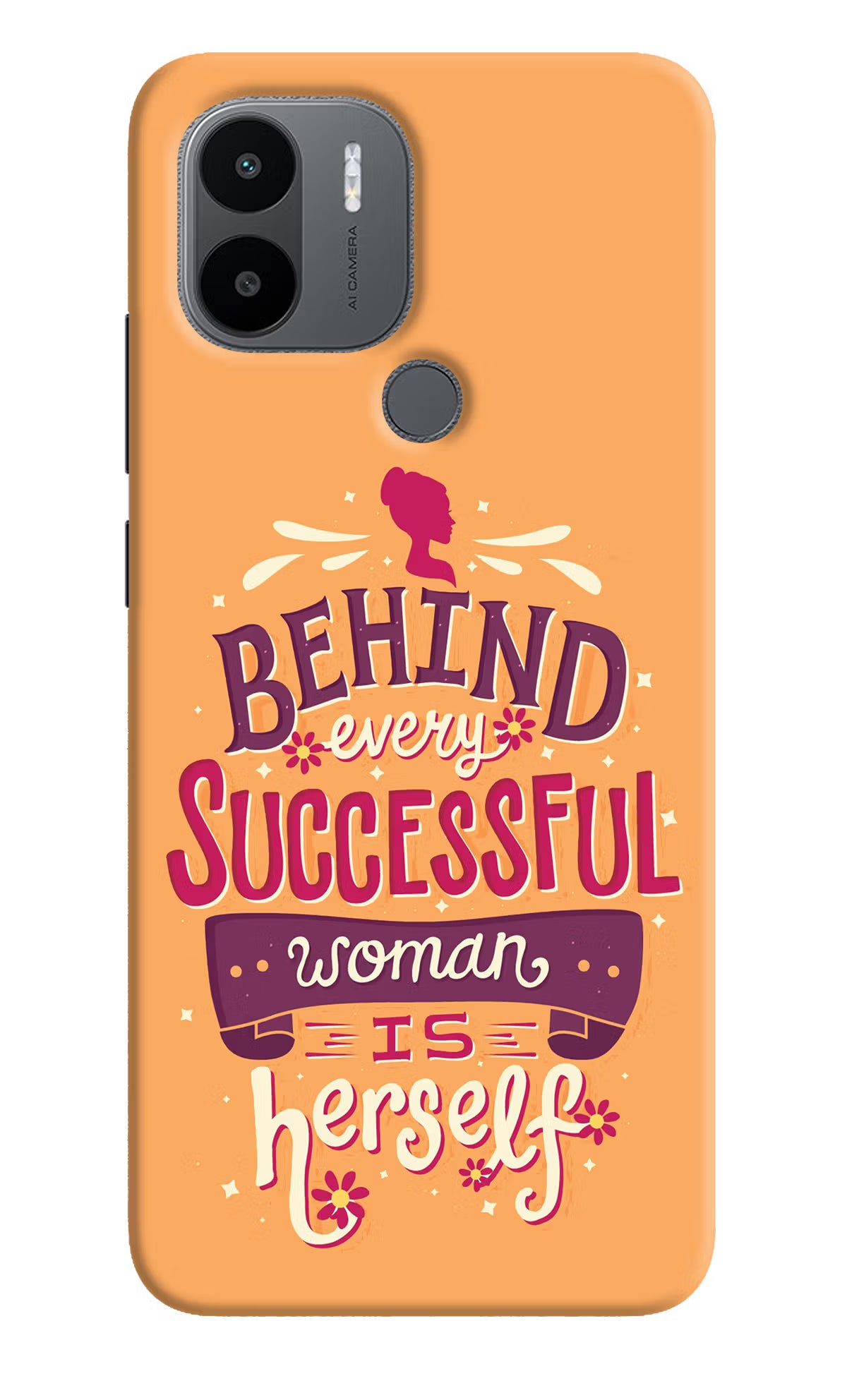 Behind Every Successful Woman There Is Herself Redmi A1+/A2+ Back Cover - Behind Every Successful Woman There Is Herself Redmi A1+/A2+ Back Cover Behind Every Successful Woman There Is Herself Redmi A1+/A2+ Back Cover