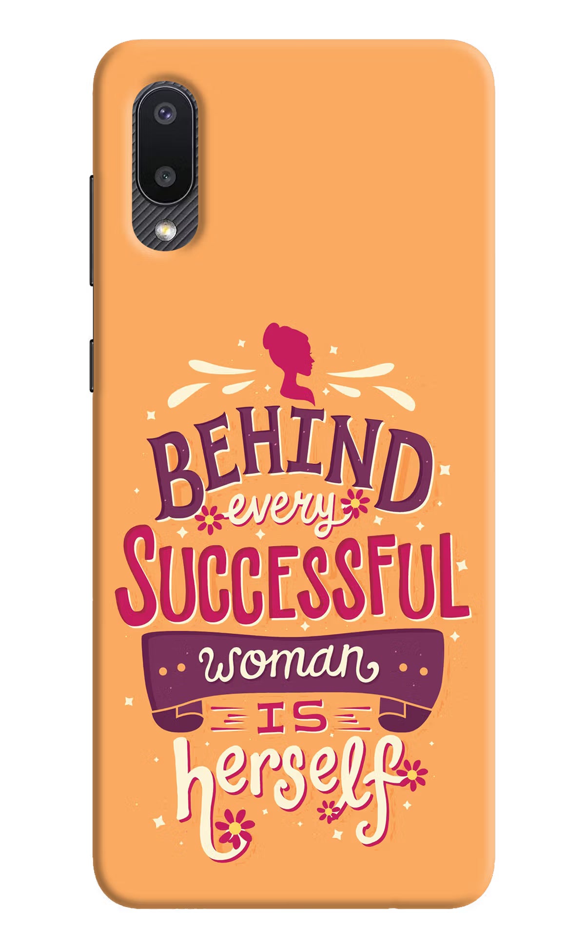 Behind Every Successful Woman There Is Herself Samsung M02 Back Cover - Behind Every Successful Woman There Is Herself Samsung M02 Hard Case Back Cover by Casekaro Behind Every Successful Woman There Is Herself Samsung M02 Hard Case Back Cover by Casekaro