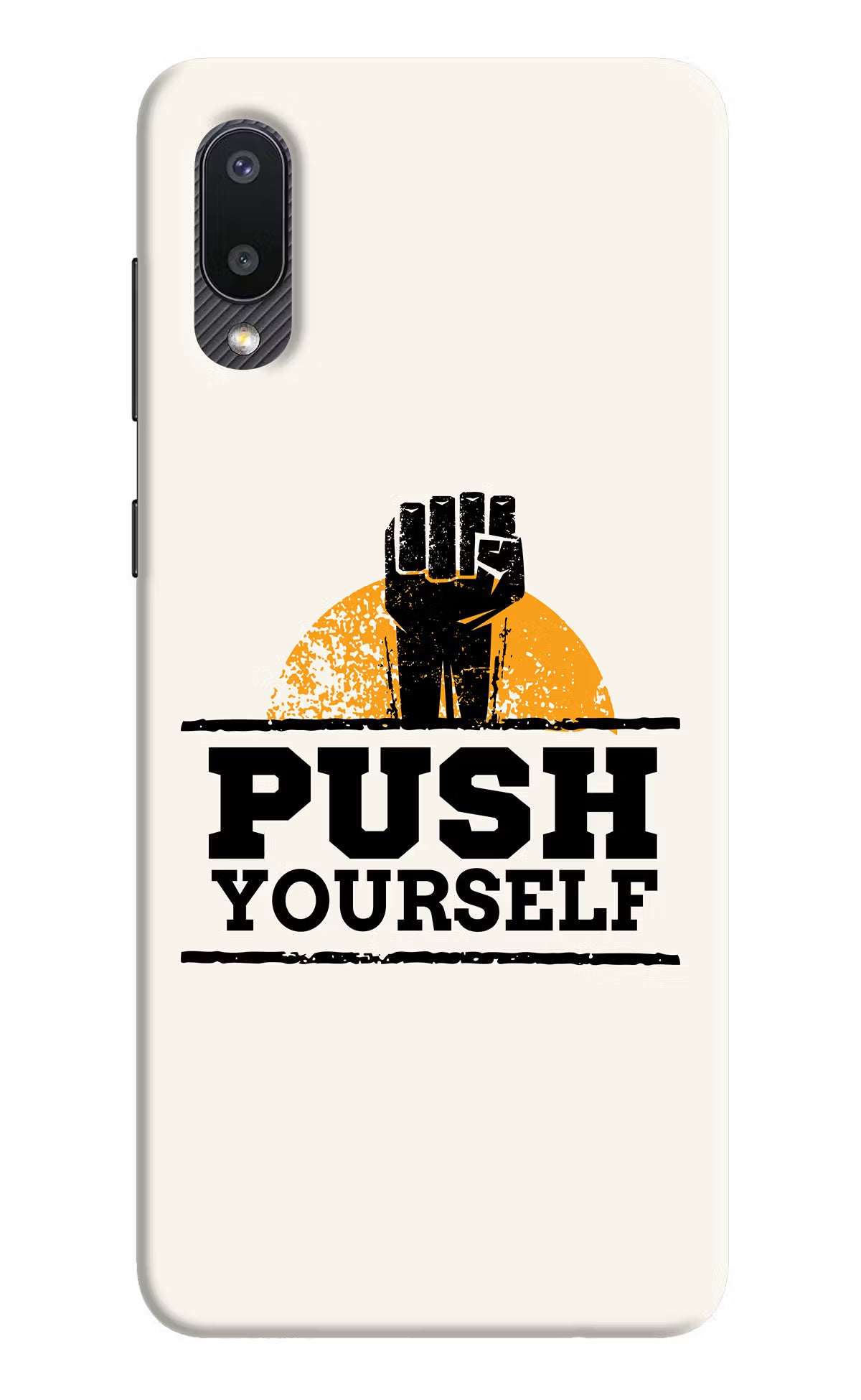 Push Yourself Samsung M02 Back Cover - Push Yourself Samsung M02 Hard Case Back Cover by Casekaro Push Yourself Samsung M02 Hard Case Back Cover by Casekaro