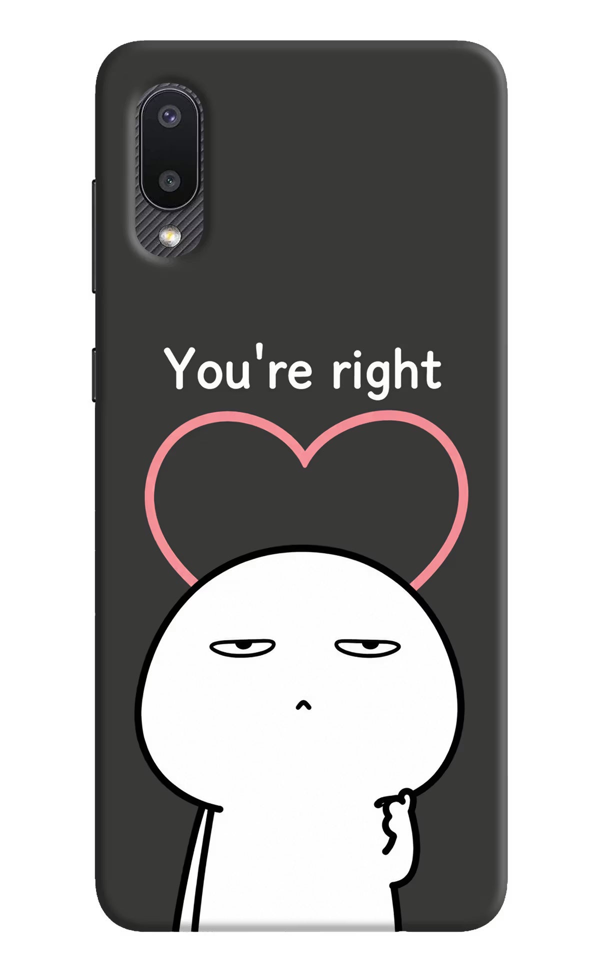 You're Right Samsung M02 Back Cover - You're Right Samsung M02 Back Cover You're Right Samsung M02 Back Cover