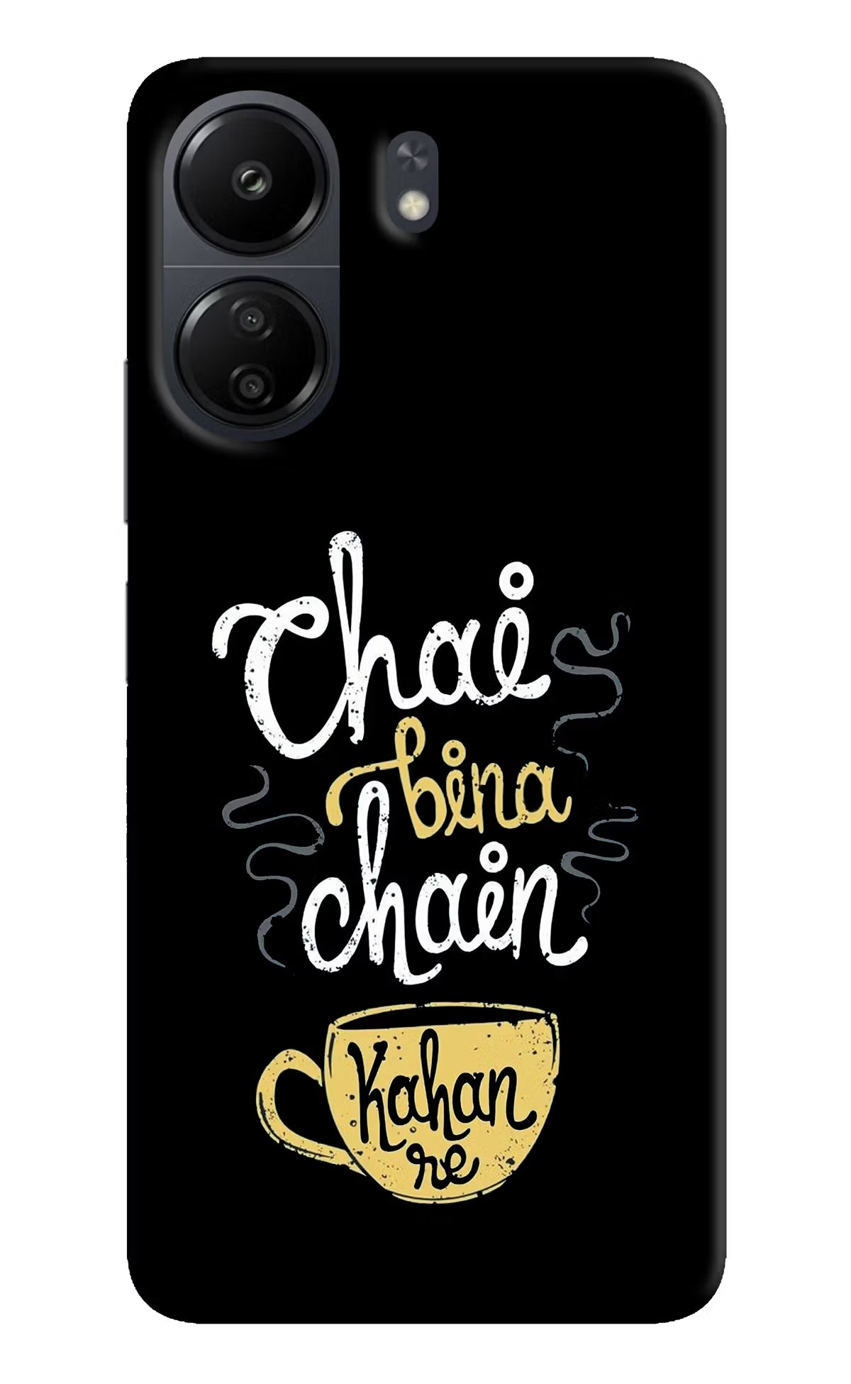 Chai Bina Chain Kaha Re Poco C65 Back Cover - Chai Bina Chain Kaha Re Poco C65 Hard Case Back Cover by Casekaro Chai Bina Chain Kaha Re Poco C65 Hard Case Back Cover by Casekaro