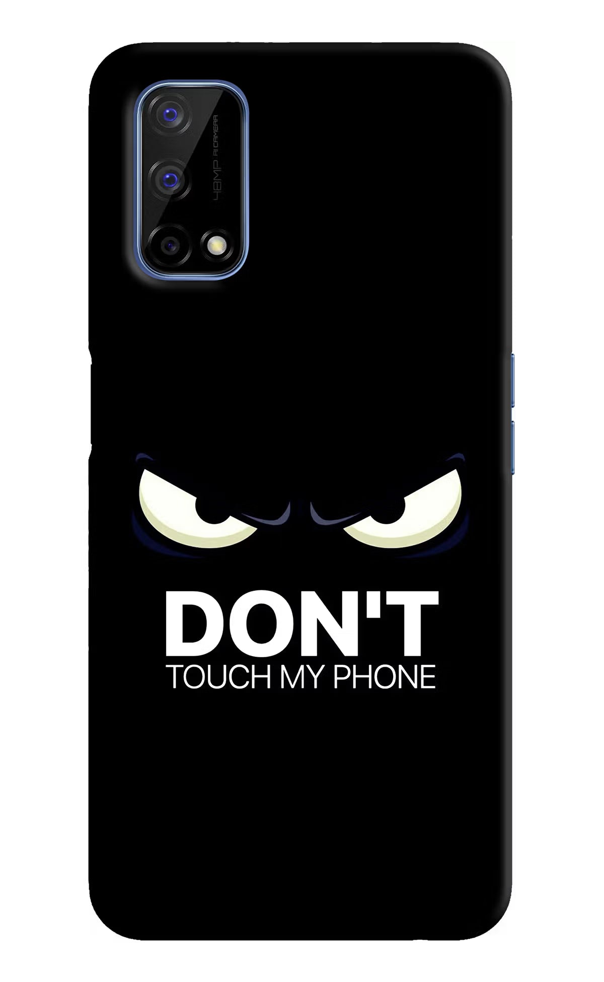 Don'T Touch My Phone Realme Narzo 30 Pro 5G Back Cover - Don'T Touch My Phone Realme Narzo 30 Pro 5G Hard Case Back Cover by Casekaro Don'T Touch My Phone Realme Narzo 30 Pro 5G Hard Case Back Cover by Casekaro