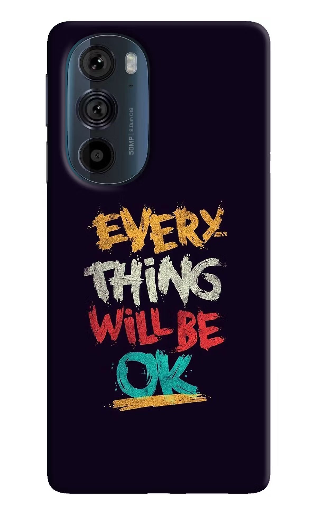 Everything Will Be Ok Moto Edge 30 Pro Back Cover - Everything Will Be Ok Moto Edge 30 Pro Hard Case Back Cover by Casekaro Everything Will Be Ok Moto Edge 30 Pro Hard Case Back Cover by Casekaro