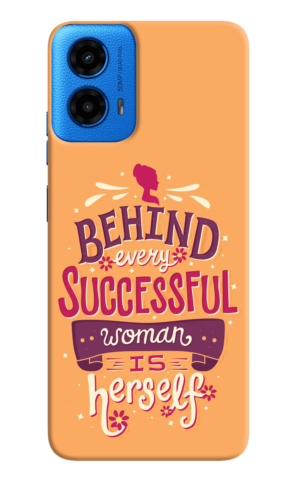 Behind Every Successful Woman There Is Herself Moto G45 Hard Case Back Cover by Casekaro