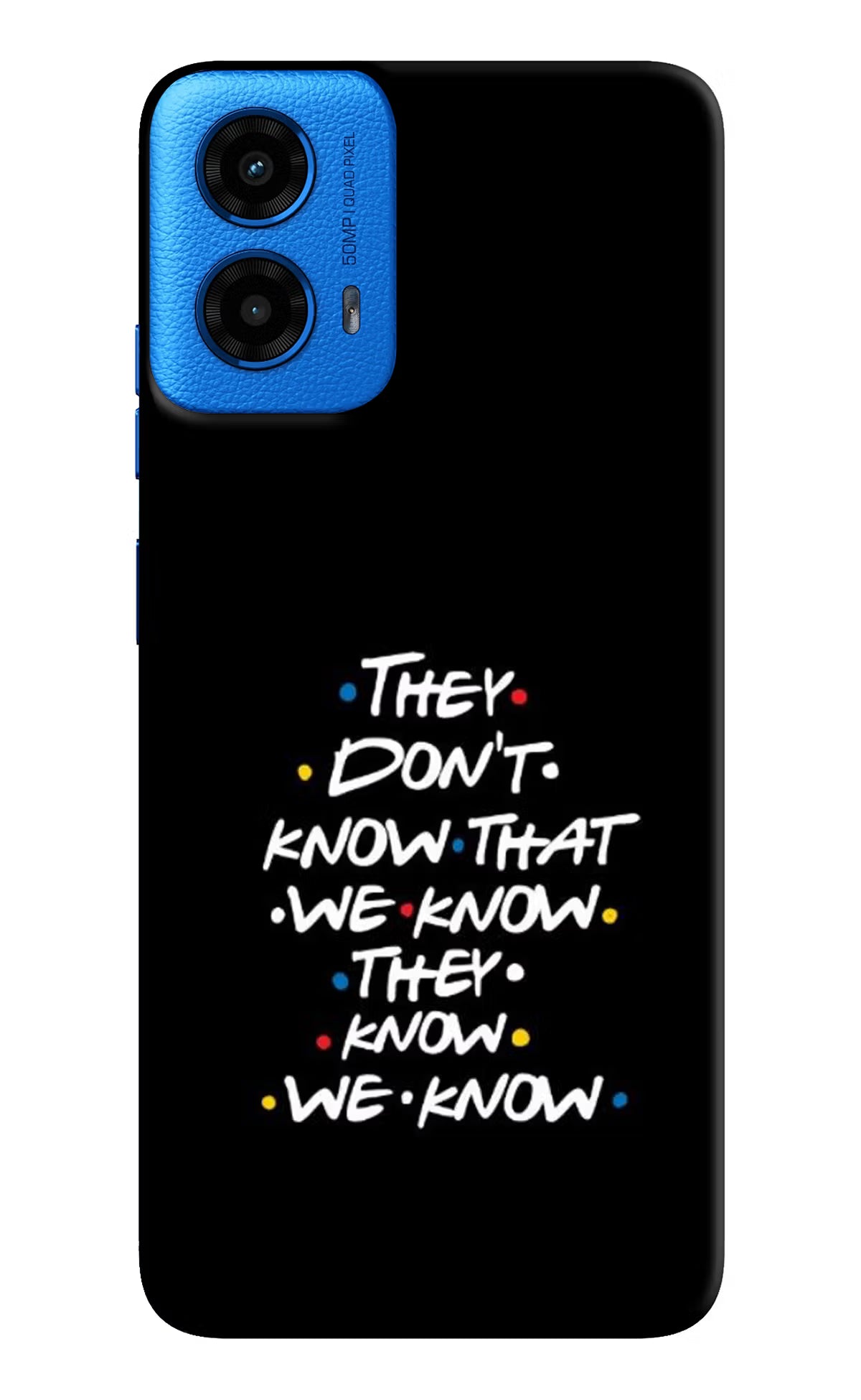 FRIENDS Dialogue Moto G45 Back Cover - FRIENDS Dialogue Moto G45 Hard Case Back Cover by Casekaro FRIENDS Dialogue Moto G45 Hard Case Back Cover by Casekaro