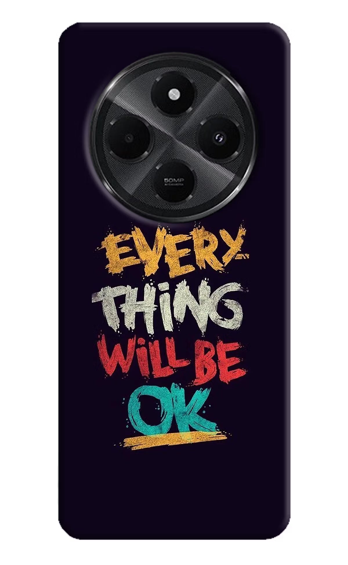 Everything Will Be Ok Redmi A4 5G Hard Case Back Cover by Casekaro