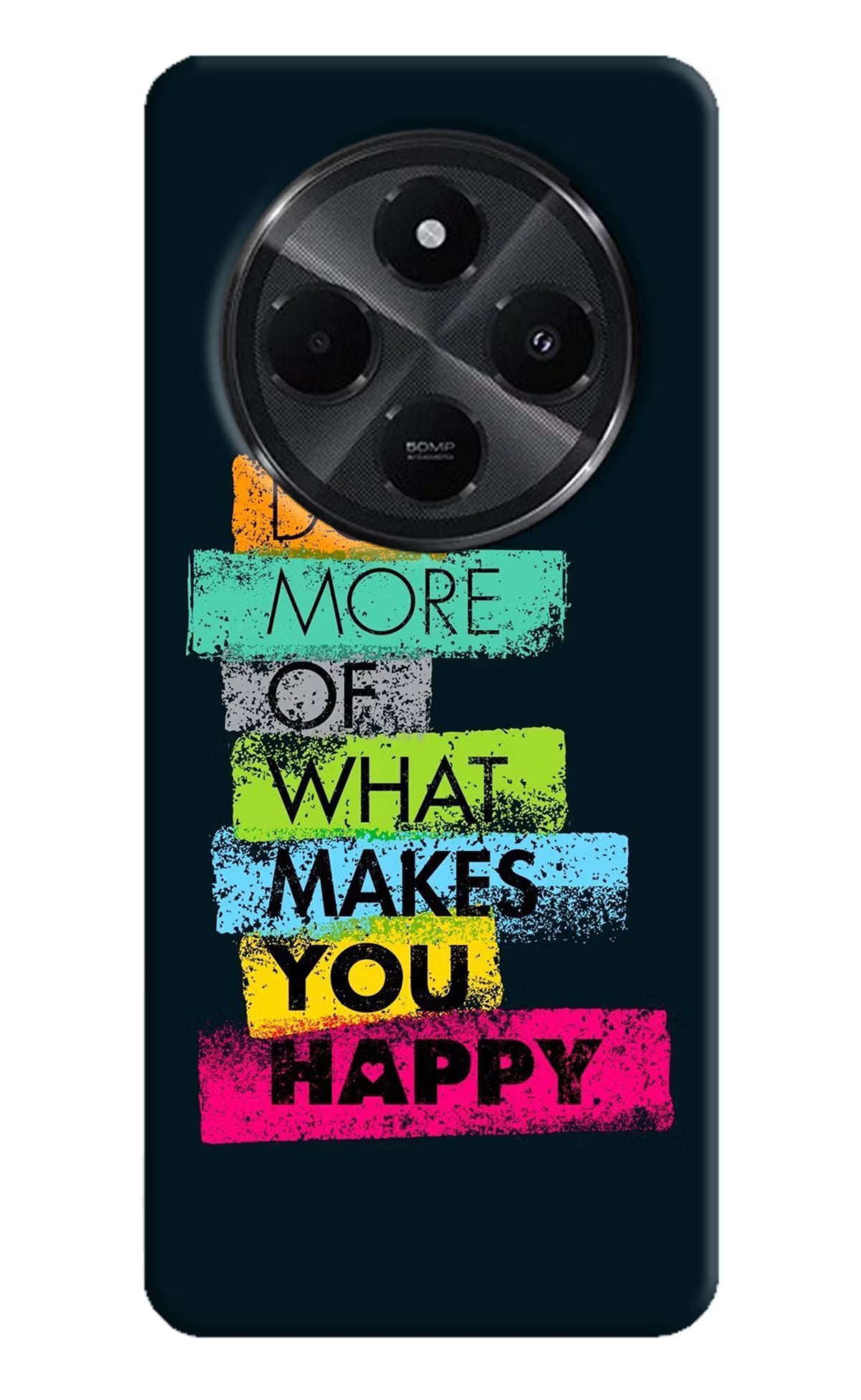 Do More Of What Makes You Happy Redmi A4 5G Hard Case Back Cover by Casekaro