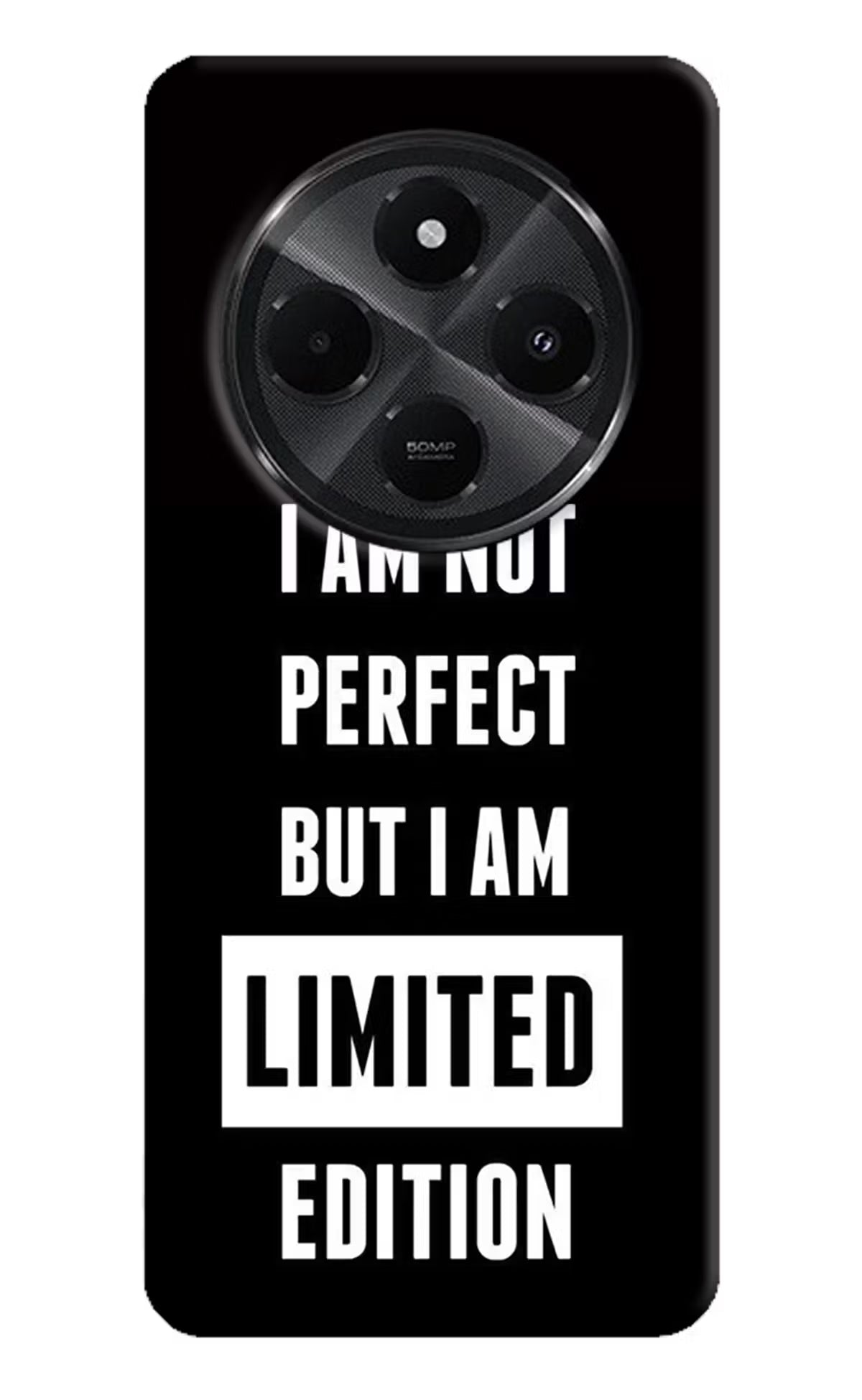 I Am Not Perfect But I Am Limited Edition Redmi A4 5G Hard Case Back Cover by Casekaro