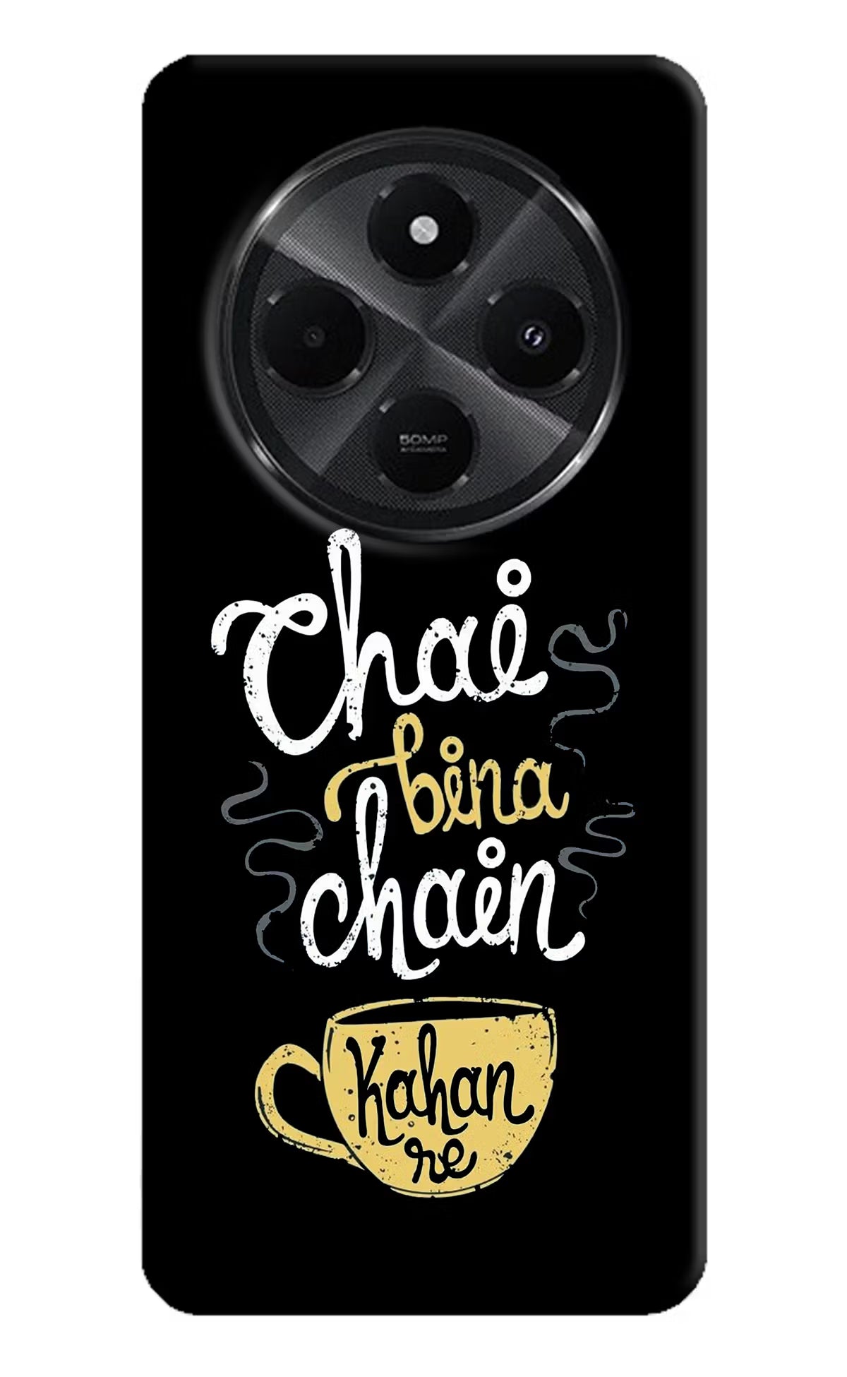 Chai Bina Chain Kaha Re Redmi A4 5G Hard Case Back Cover by Casekaro