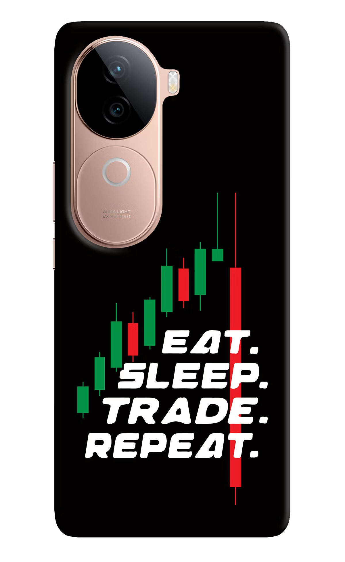 Eat Sleep Trade Repeat Vivo V40e 5G Back Cover - Eat Sleep Trade Repeat Vivo V40e 5G Back Cover Eat Sleep Trade Repeat Vivo V40e 5G Back Cover