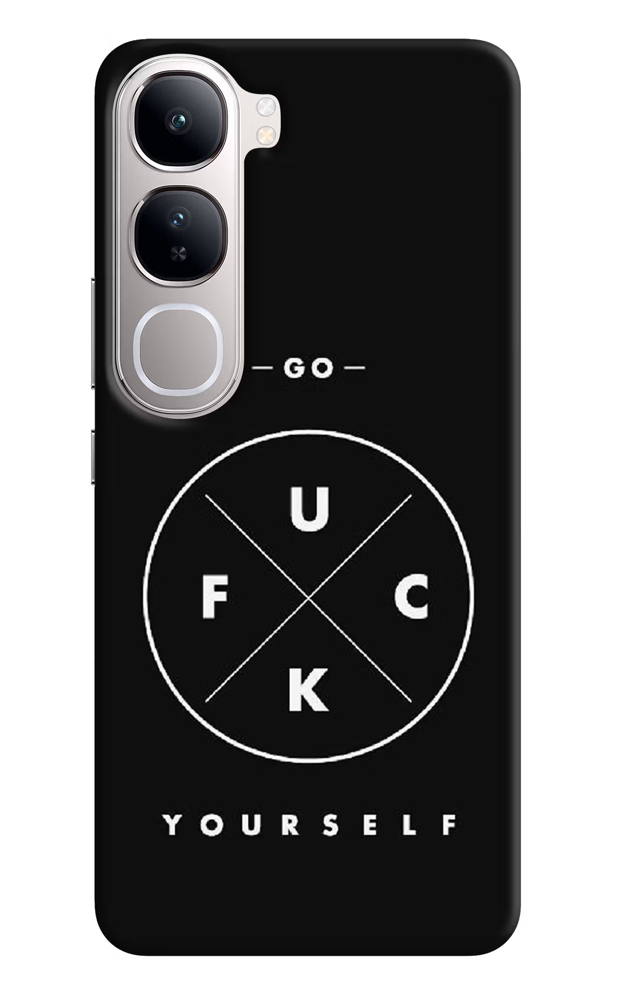 Go Fuck Yourself Vivo Y300 5G Back Cover - Go Fuck Yourself Vivo Y300 5G Back Cover Go Fuck Yourself Vivo Y300 5G Back Cover