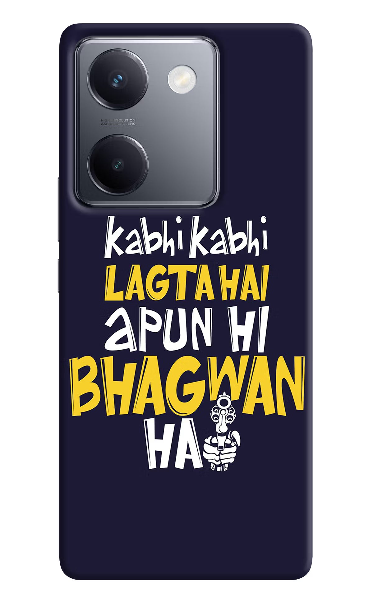 Kabhi Kabhi Lagta Hai Apun Hi Bhagwan Hai Vivo Y300 Plus 5G Back Cover - Kabhi Kabhi Lagta Hai Apun Hi Bhagwan Hai Vivo Y300 Plus 5G Back Cover Kabhi Kabhi Lagta Hai Apun Hi Bhagwan Hai Vivo Y300 Plus 5G Back Cover
