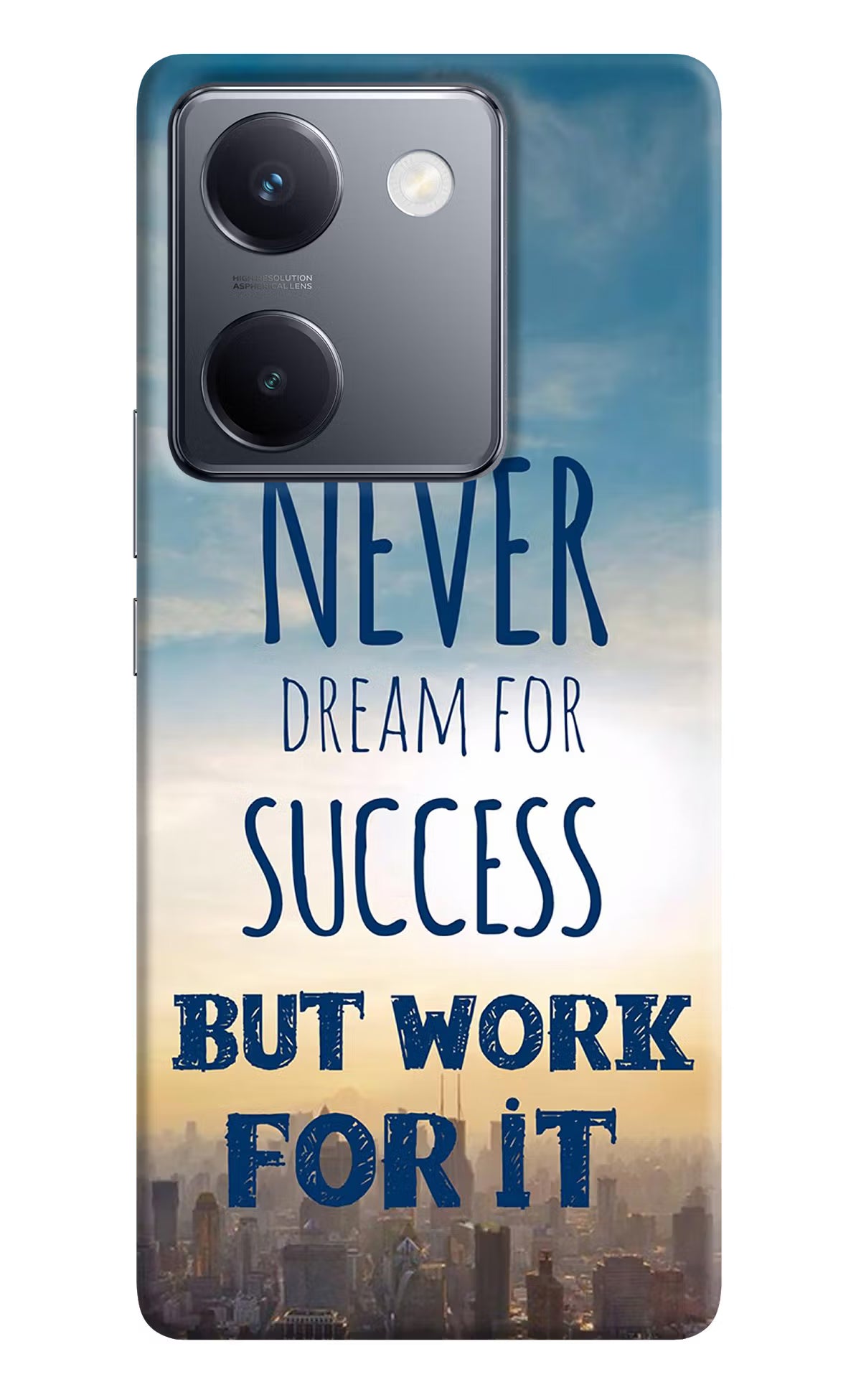 Never Dream For Success But Work For It Vivo Y300 Plus 5G Back Cover - Never Dream For Success But Work For It Vivo Y300 Plus 5G Back Cover Never Dream For Success But Work For It Vivo Y300 Plus 5G Back Cover