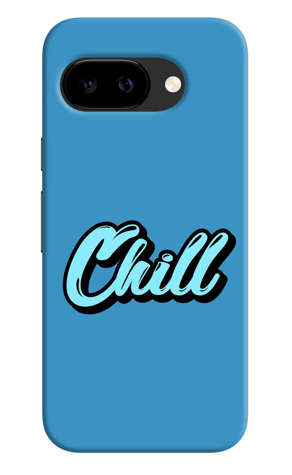 Chill Google Pixel 9A Back Cover - Chill Google Pixel 9A Back Cover Chill Google Pixel 9A Back Cover