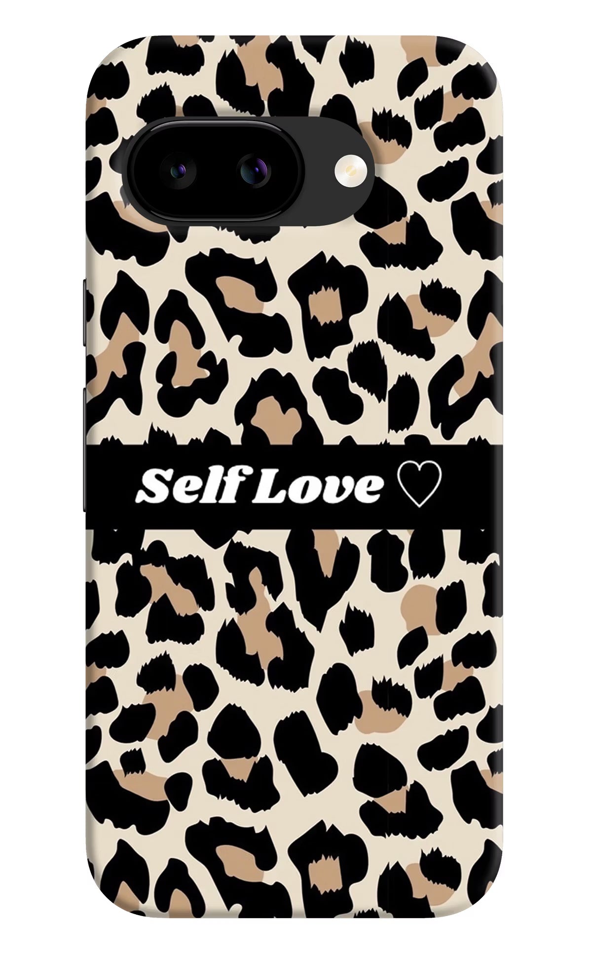 Leopard Print Self Love Google Pixel 9A Back Cover - Leopard Print Self Love Google Pixel 9A Back Cover Leopard Print Self Love Google Pixel 9A Back Cover