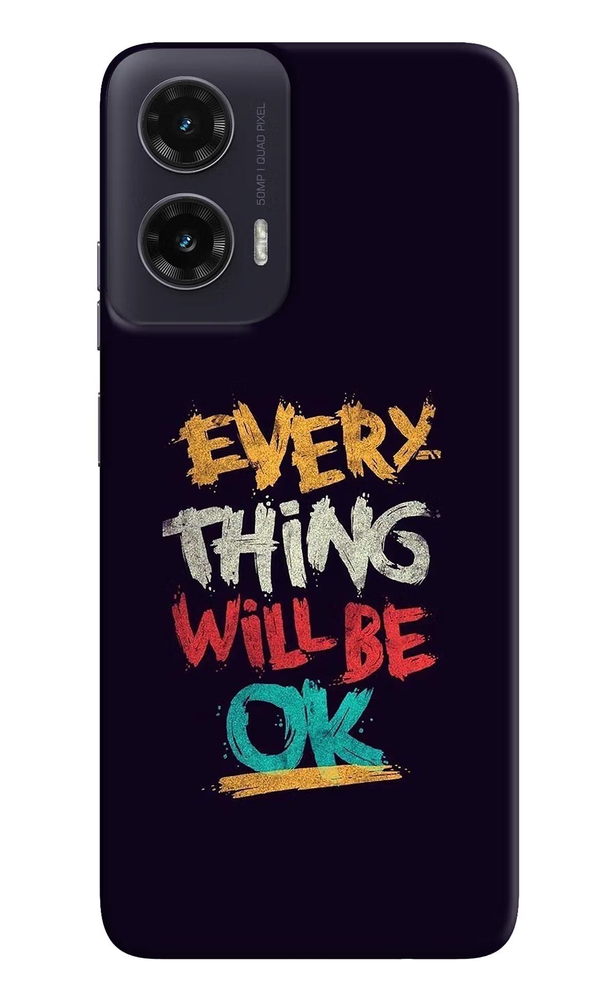 Everything Will Be Ok Moto G35 5G Back Cover - Everything Will Be Ok Moto G35 5G Hard Case Back Cover by Casekaro Everything Will Be Ok Moto G35 5G Hard Case Back Cover by Casekaro