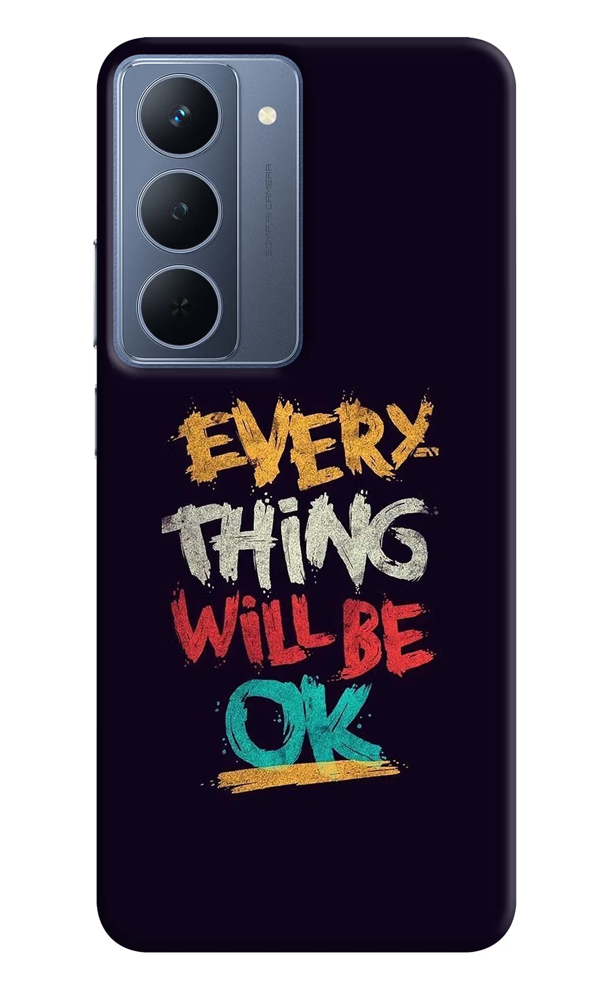 Everything Will Be Ok Realme P3x 5G Back Cover - Everything Will Be Ok Realme P3x 5G Back Cover Everything Will Be Ok Realme P3x 5G Back Cover