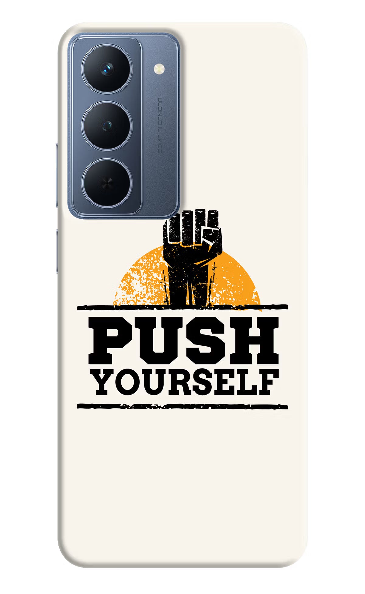 Push Yourself Realme P3x 5G Back Cover - Push Yourself Realme P3x 5G Back Cover Push Yourself Realme P3x 5G Back Cover
