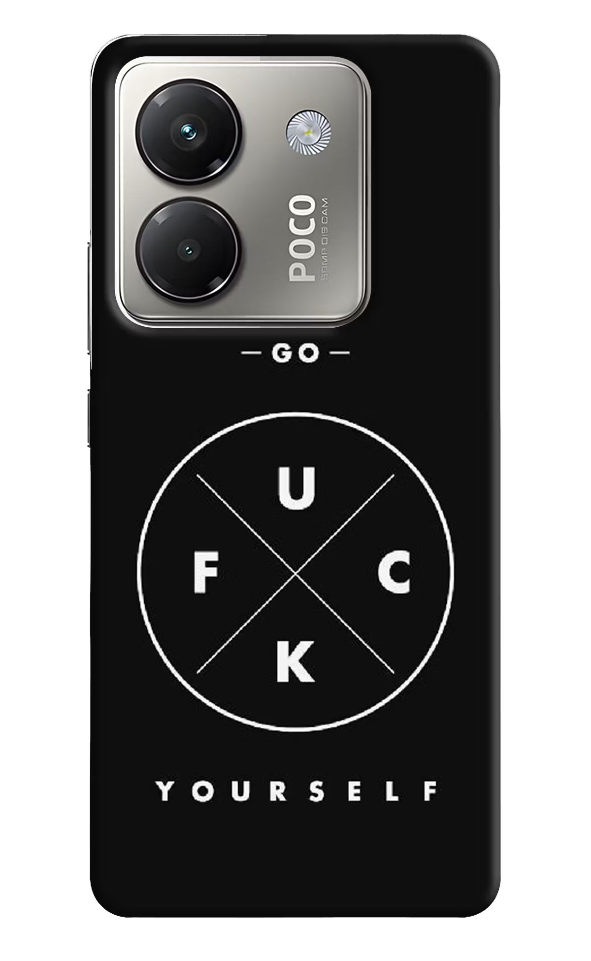 Go Fuck Yourself Poco M7 Pro 5G Back Cover - Go Fuck Yourself Poco M7 Pro 5G Back Cover Go Fuck Yourself Poco M7 Pro 5G Back Cover