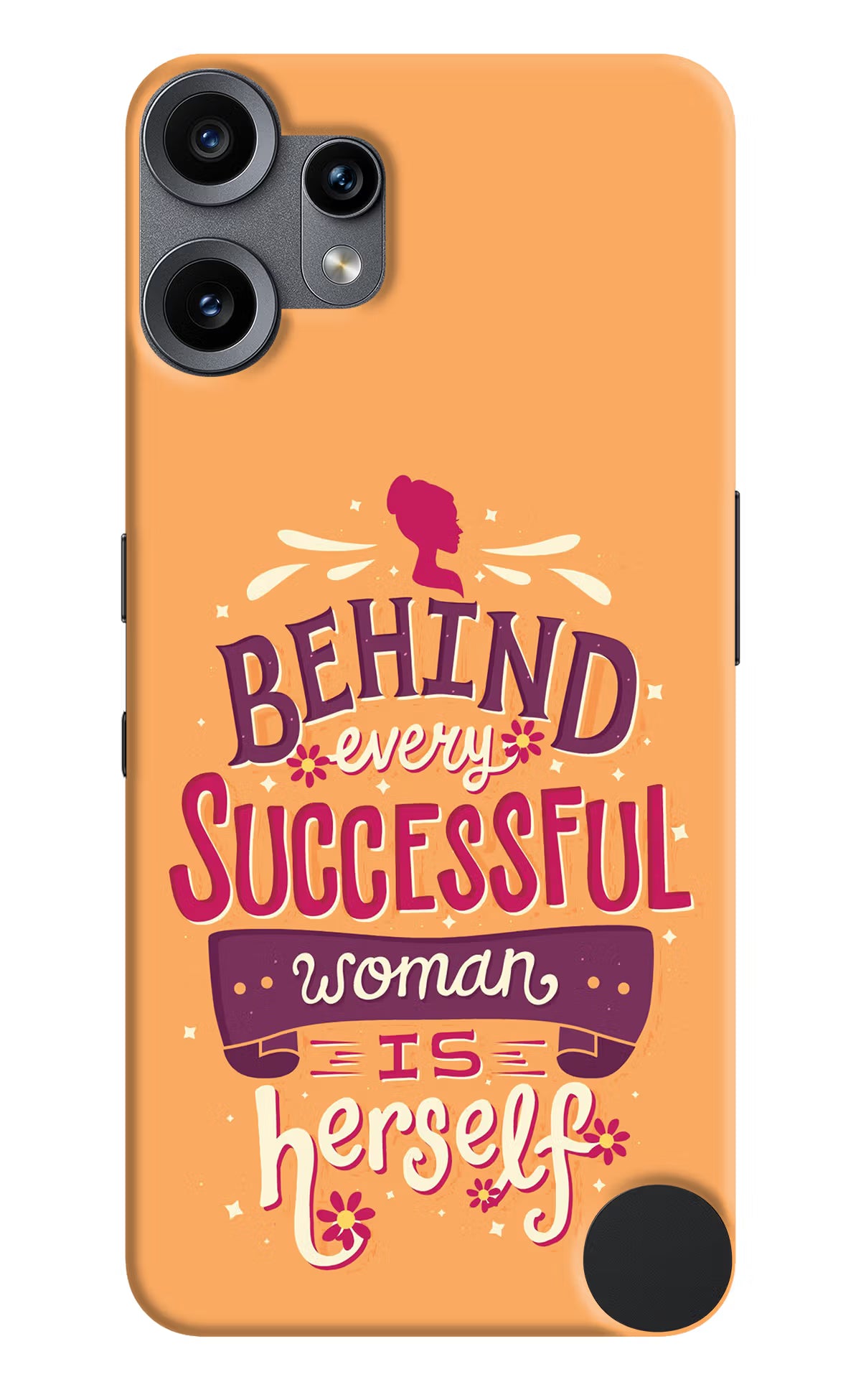 Behind Every Successful Woman There Is Herself CMF by Nothing Phone 2 Pro Back Cover