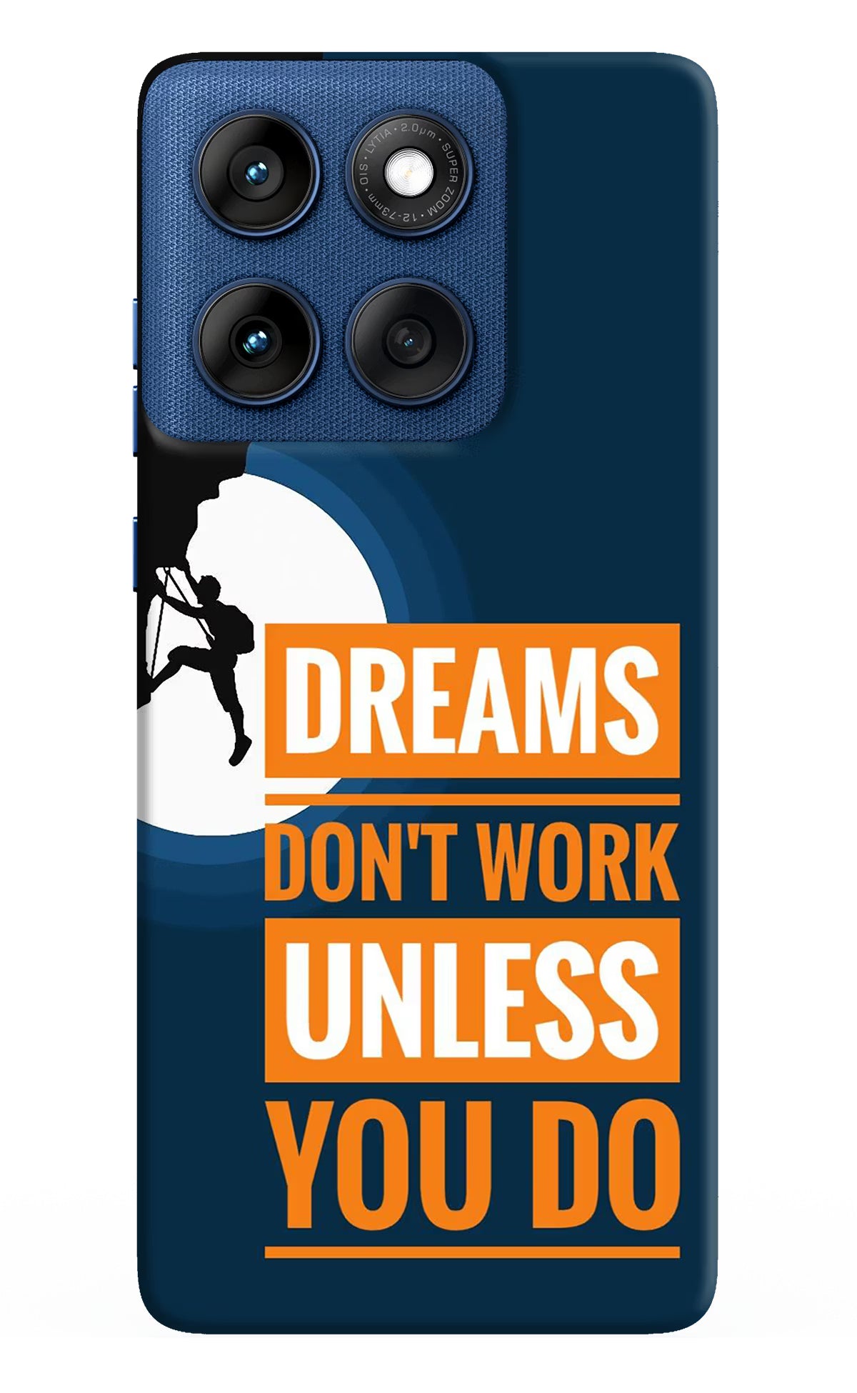 Dreams Don’T Work Unless You Do Moto Edge 60 Hard Case Back Cover by Casekaro