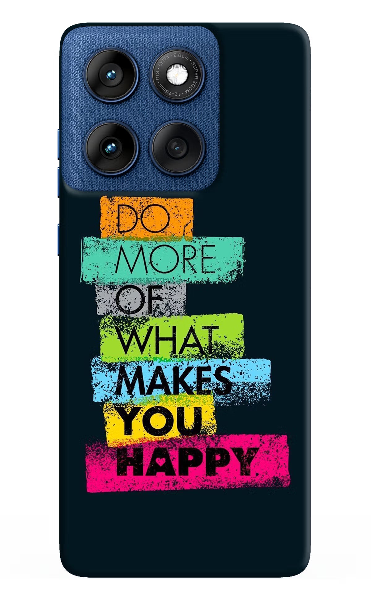 Do More Of What Makes You Happy Moto Edge 60 Back Cover - Do More Of What Makes You Happy Moto Edge 60 Hard Case Back Cover by Casekaro Do More Of What Makes You Happy Moto Edge 60 Hard Case Back Cover by Casekaro