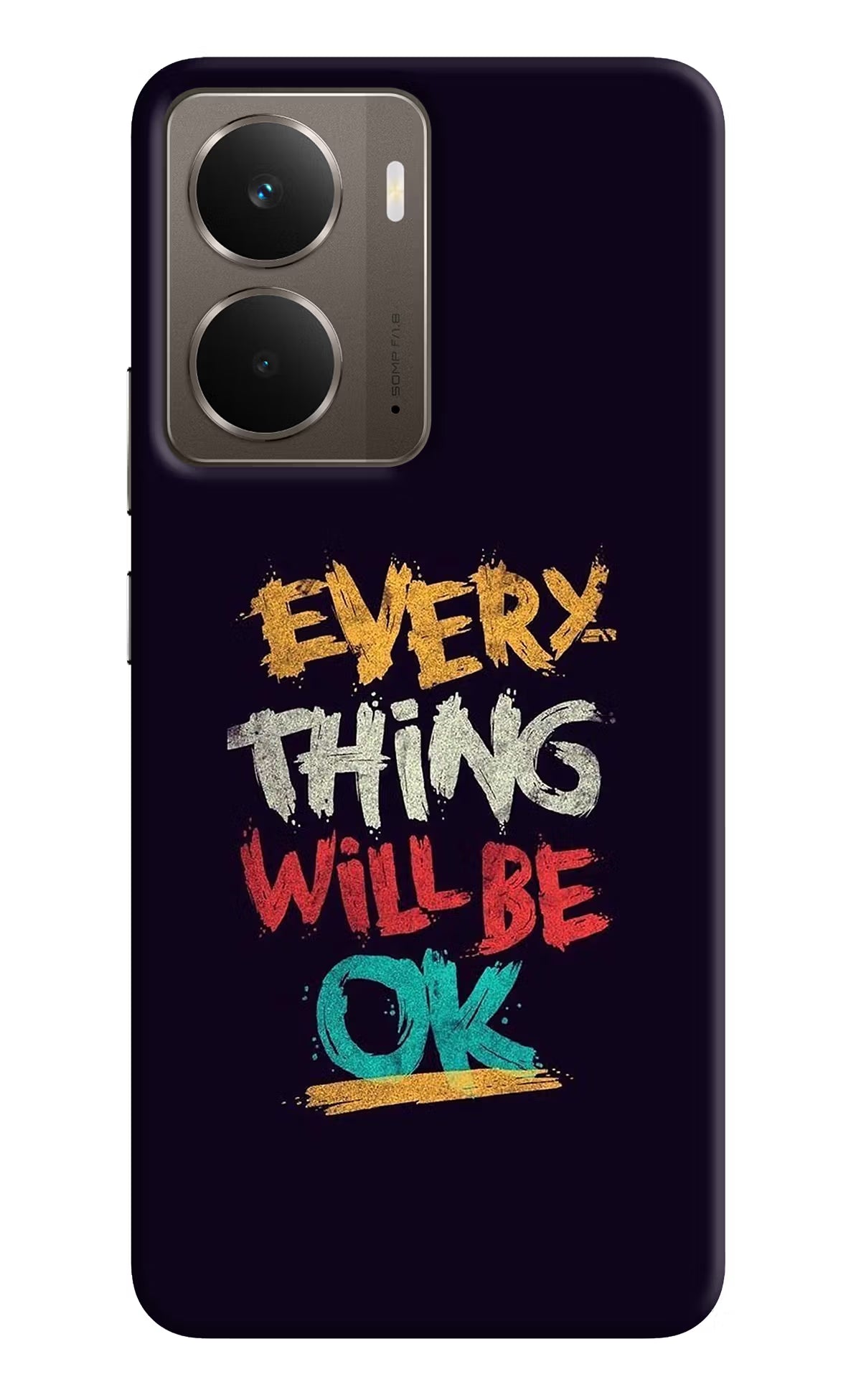 Everything Will Be Ok Realme P3 Back Cover - Everything Will Be Ok Realme P3 Hard Case Back Cover by Casekaro Everything Will Be Ok Realme P3 Hard Case Back Cover by Casekaro