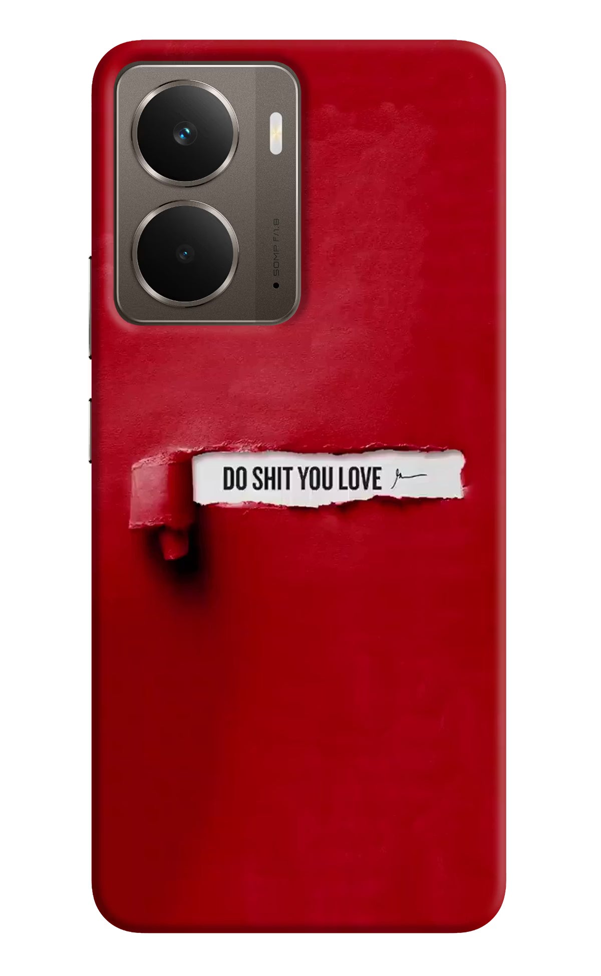 Do Shit You Love Realme P3 Back Cover - Do Shit You Love Realme P3 Hard Case Back Cover by Casekaro Do Shit You Love Realme P3 Hard Case Back Cover by Casekaro