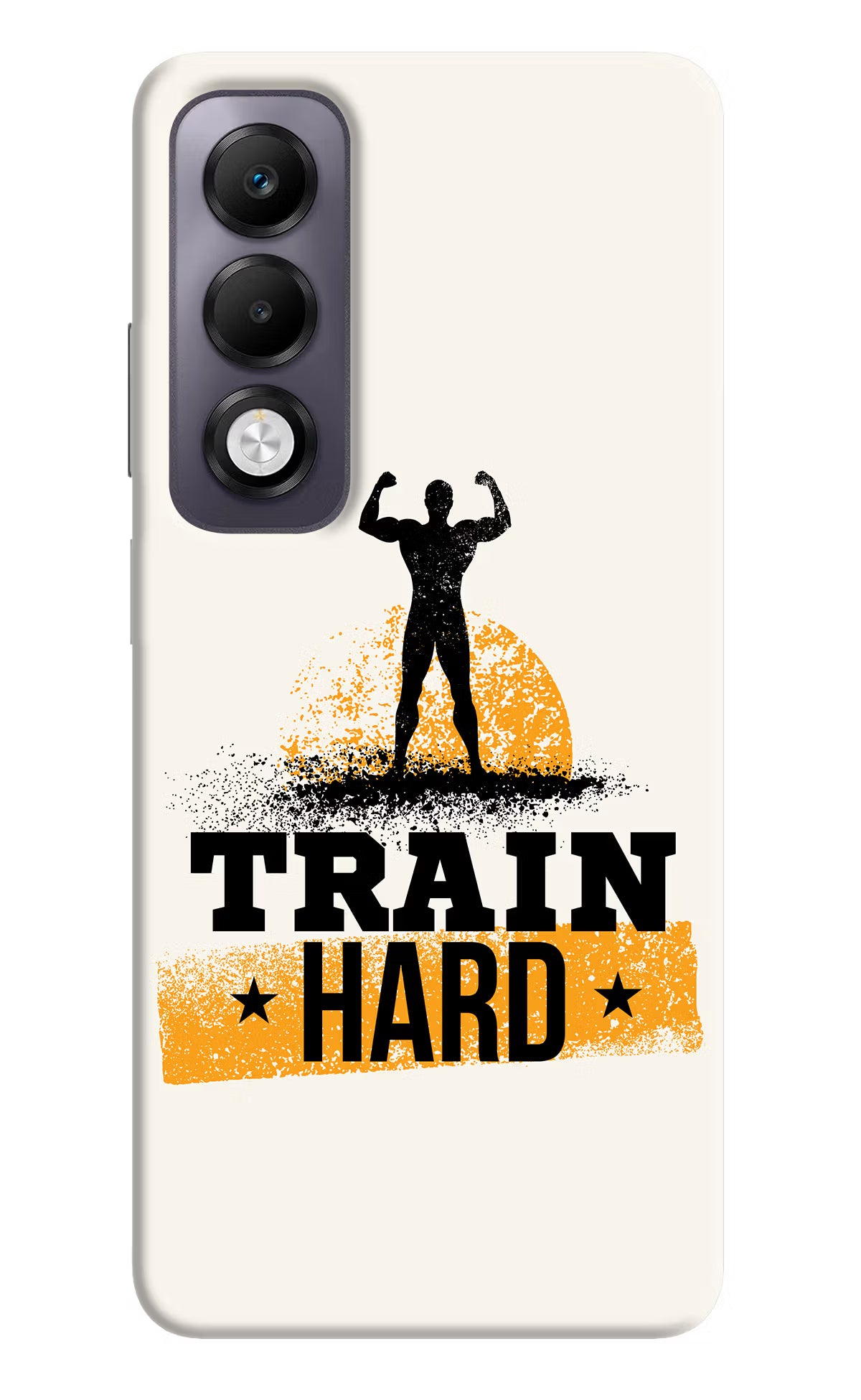 Train Hard Oppo K13x Back Cover - Train Hard Oppo K13x Back Cover Train Hard Oppo K13x Back Cover