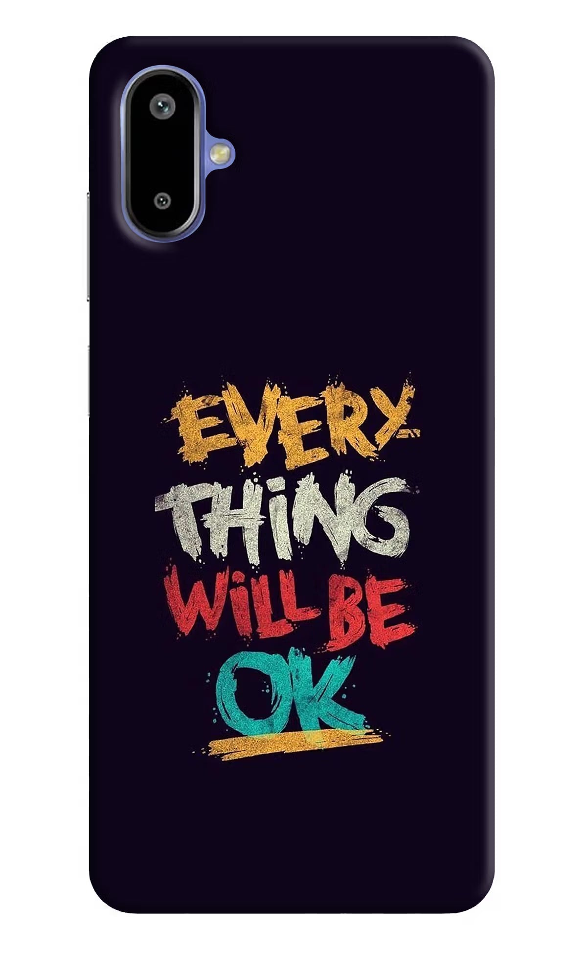Everything Will Be Ok Samsung F06 5G Back Cover - Everything Will Be Ok Samsung F06 5G Back Cover Everything Will Be Ok Samsung F06 5G Back Cover